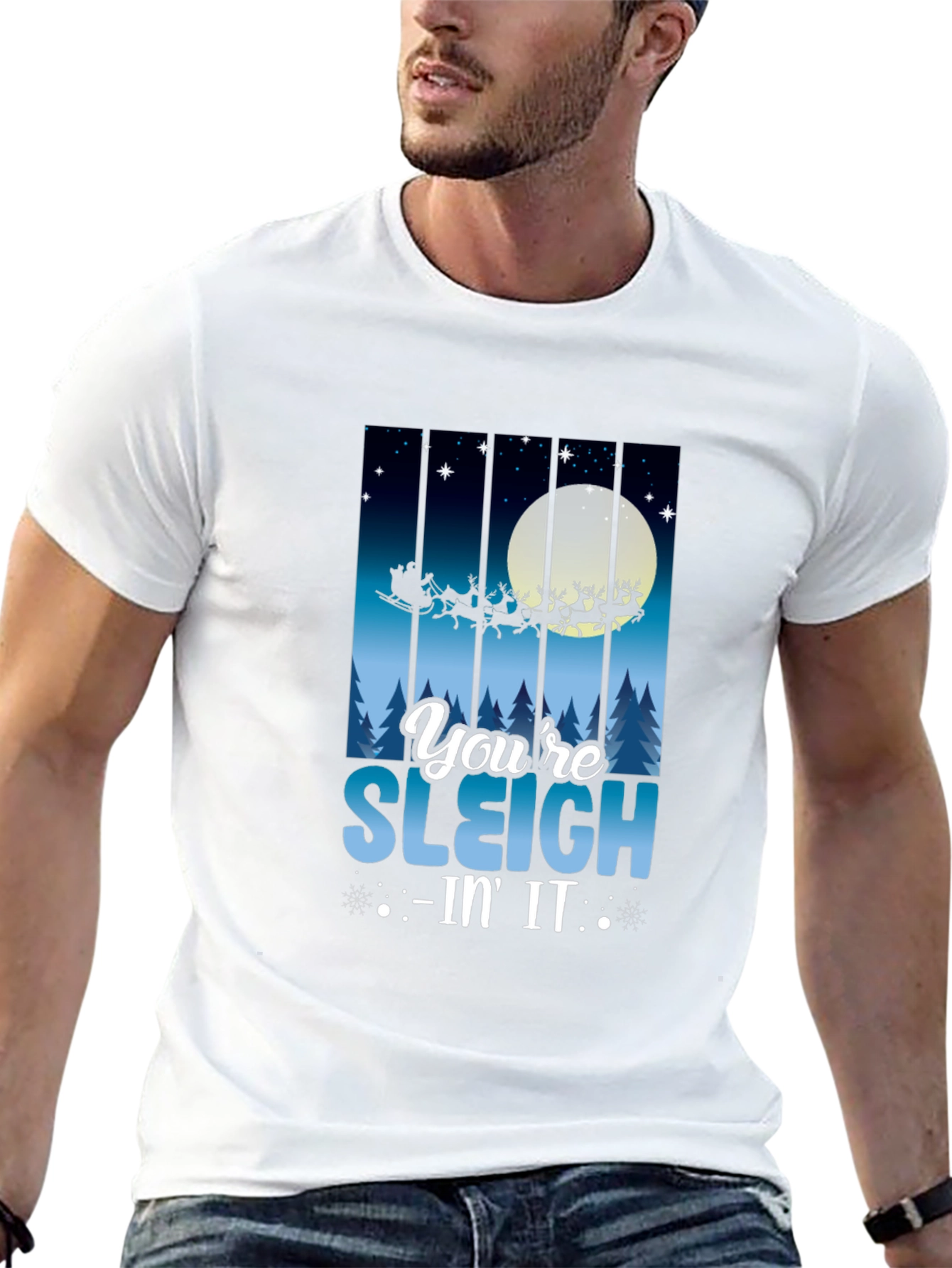 Youre Sleigh-in It Christmas T-Shirt