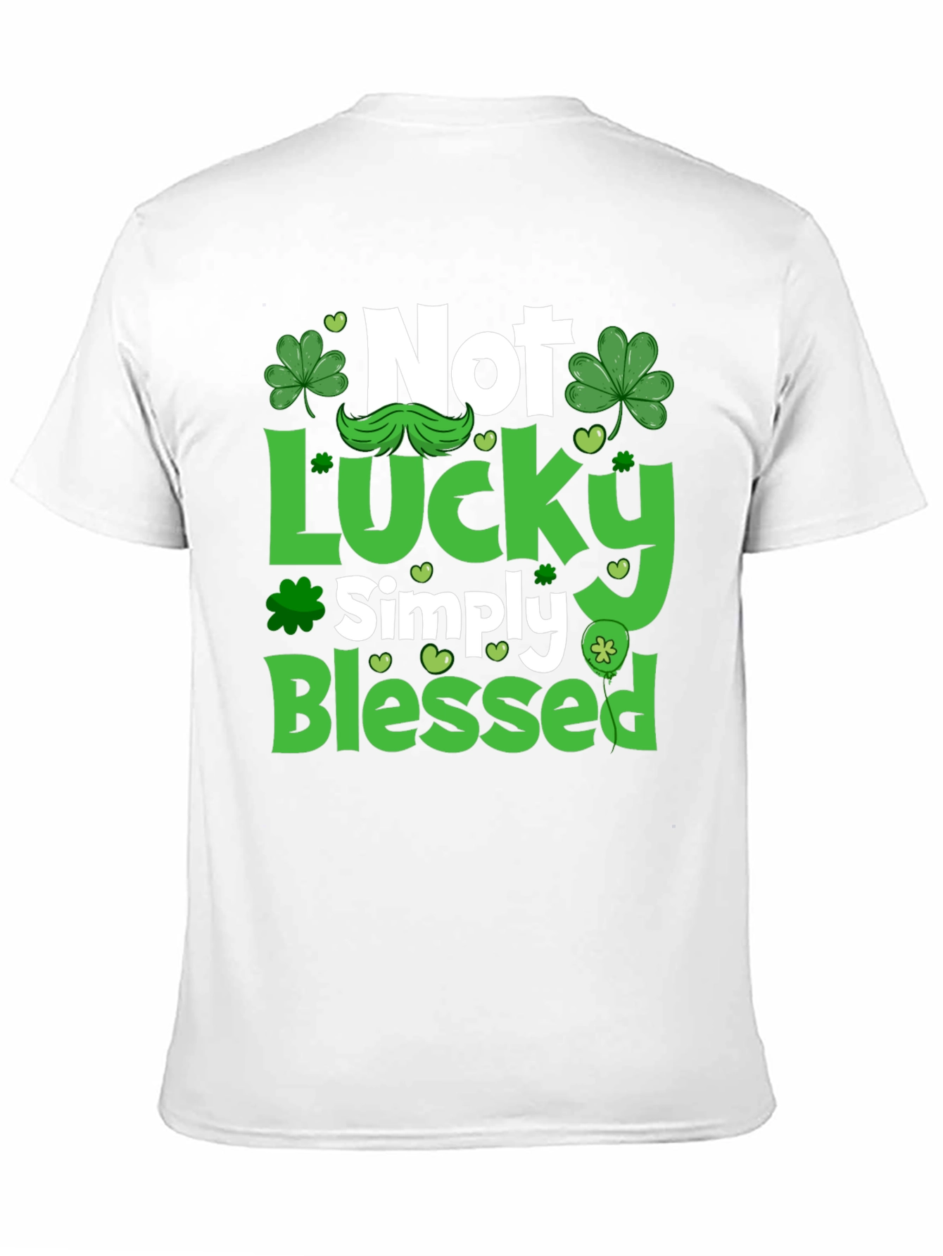 Not Lucky Simply Blessed St. Patricks Day T-Shirt
