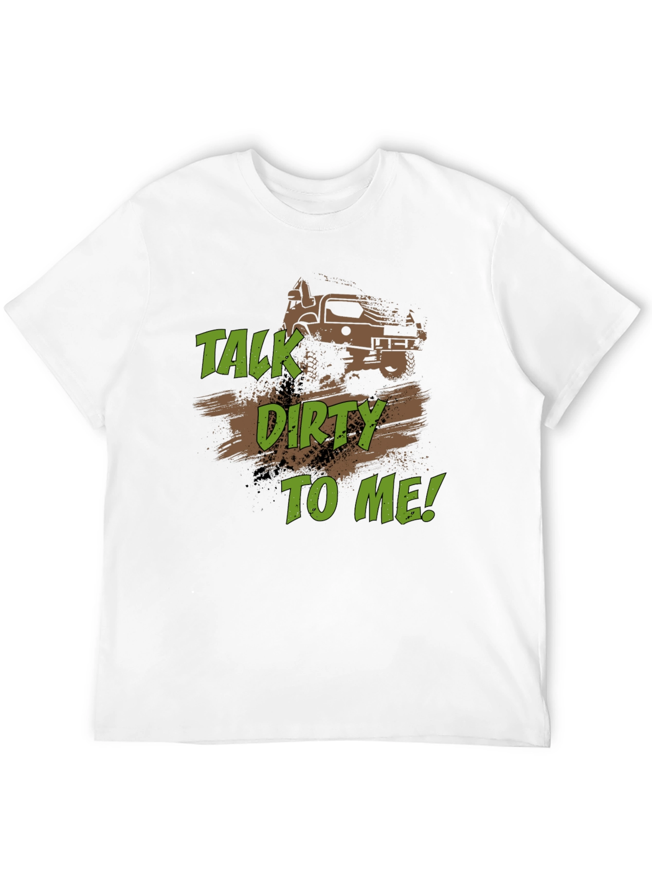 Talk Dirty to Me Off-Road T-Shirt