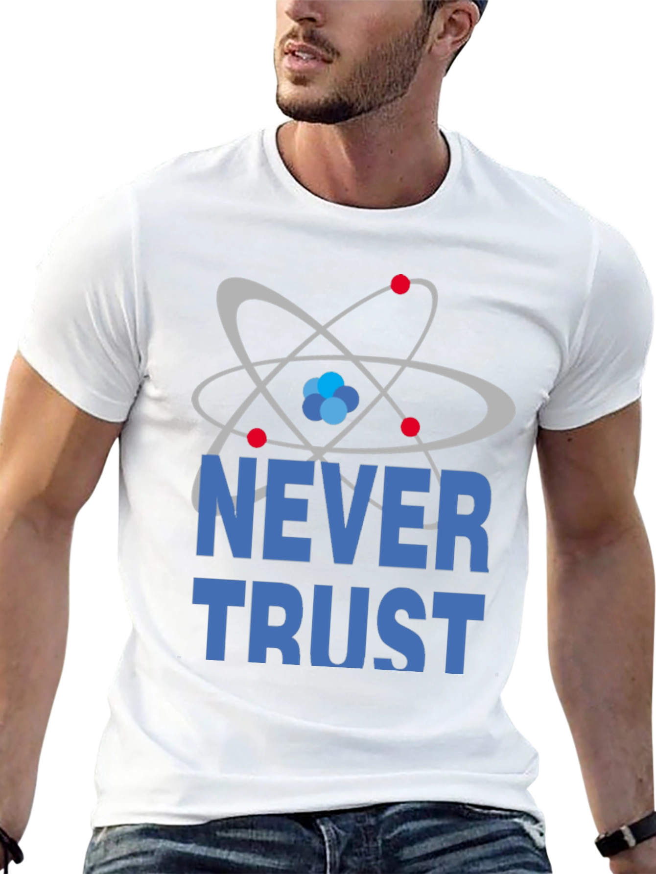 Never Trust Atoms Funny Science T-Shirt