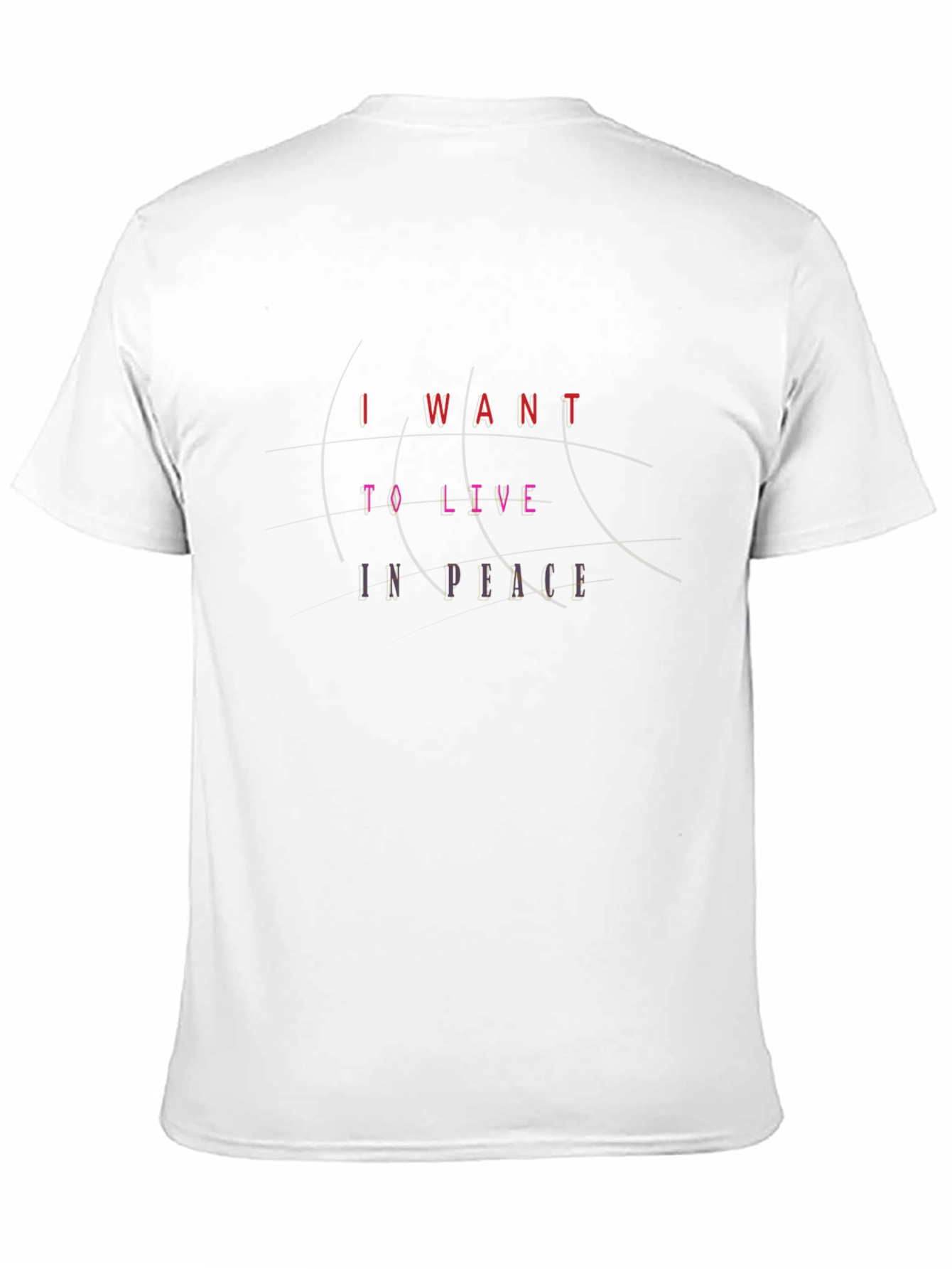 I Want to Live In Peace T-Shirt