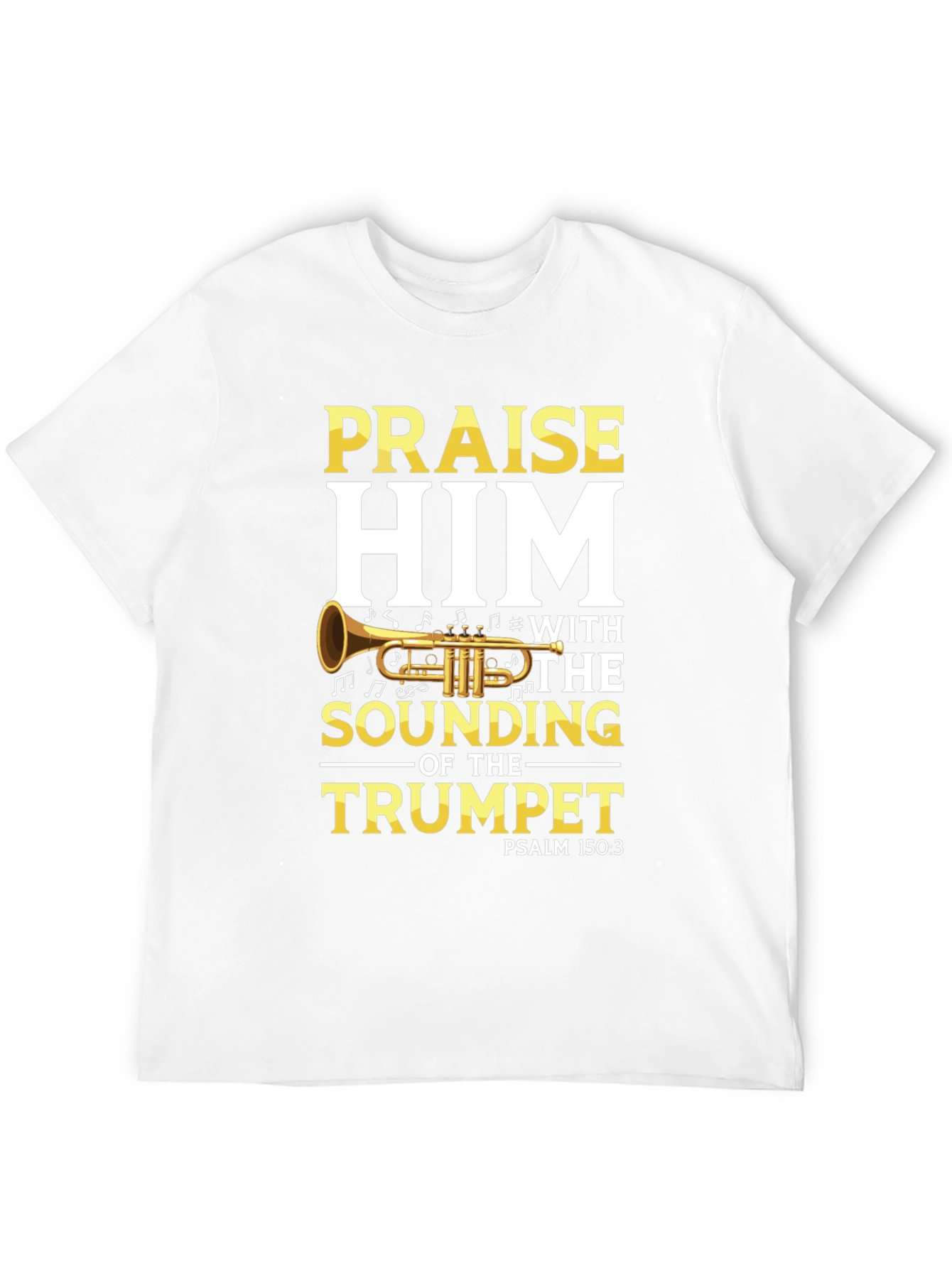 Praise Him Trumpet Graphic T-Shirt