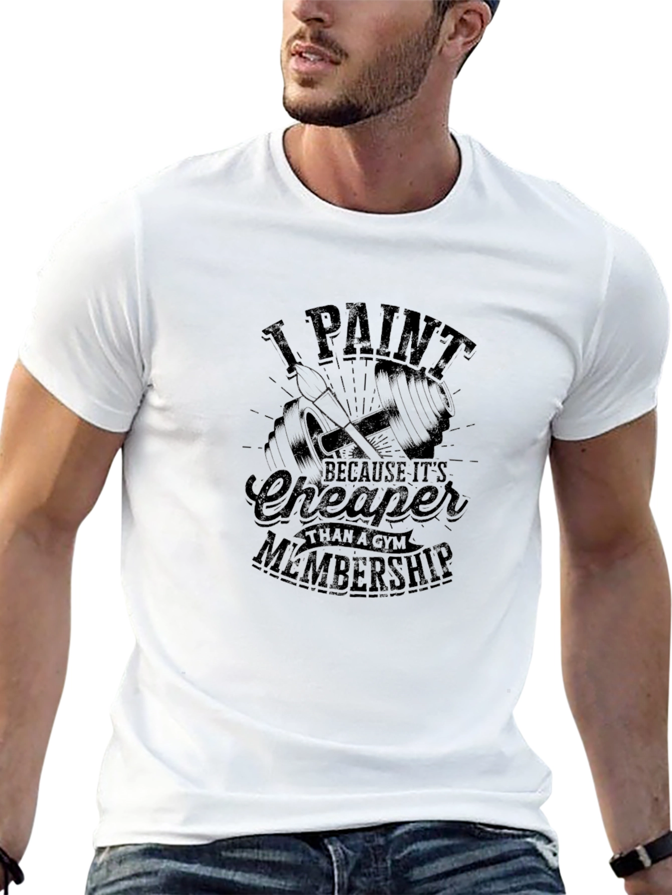 I Paint T-Shirt - Cheaper Than a Gym Membership