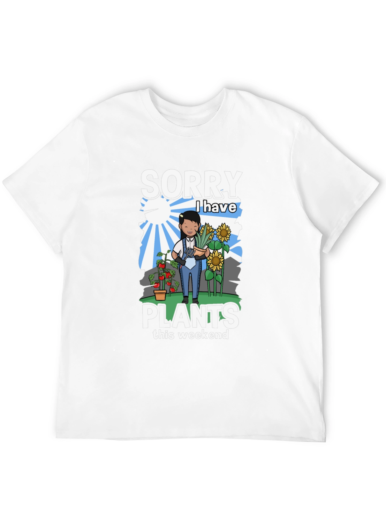 Sorry I Have Plants This Weekend Graphic Tee
