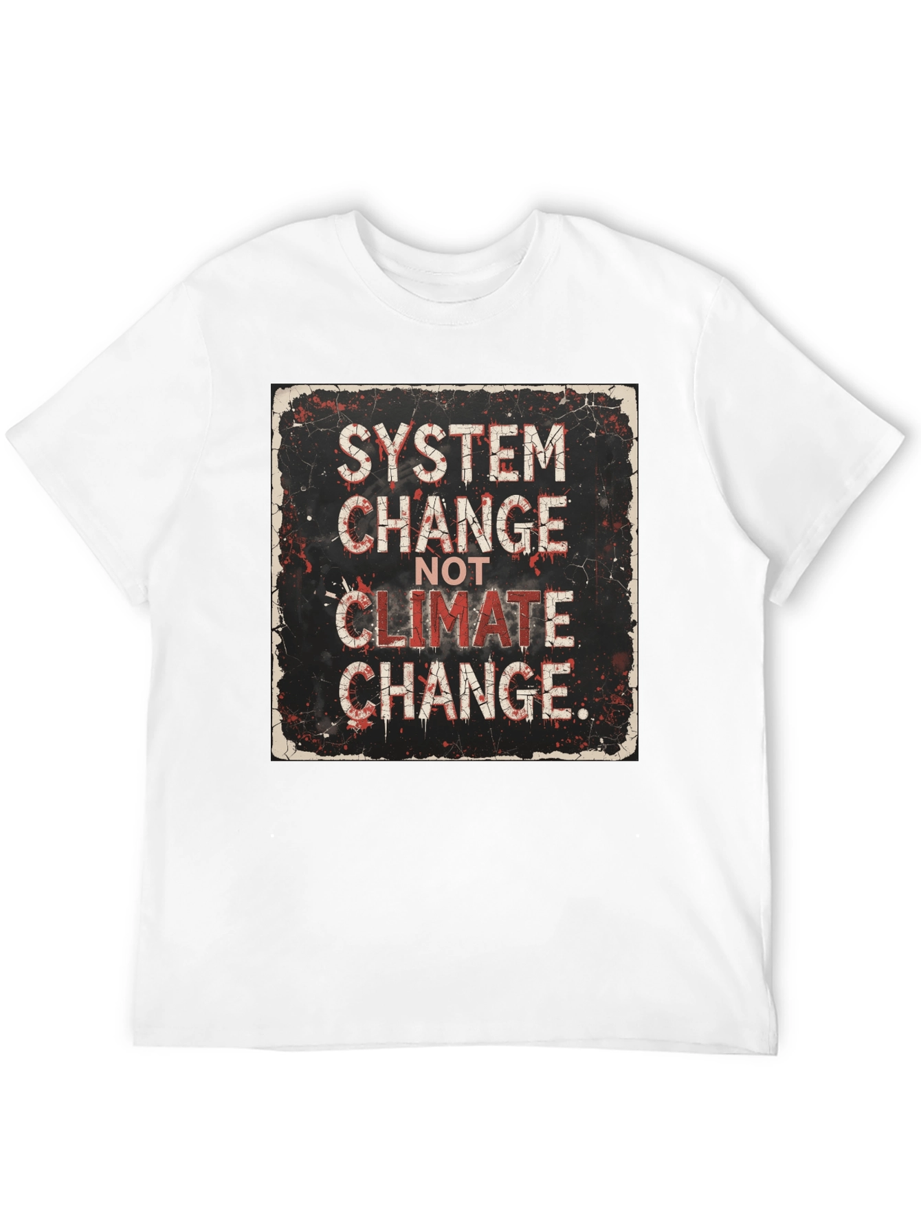 System Change Not Climate Change Graphic Tee