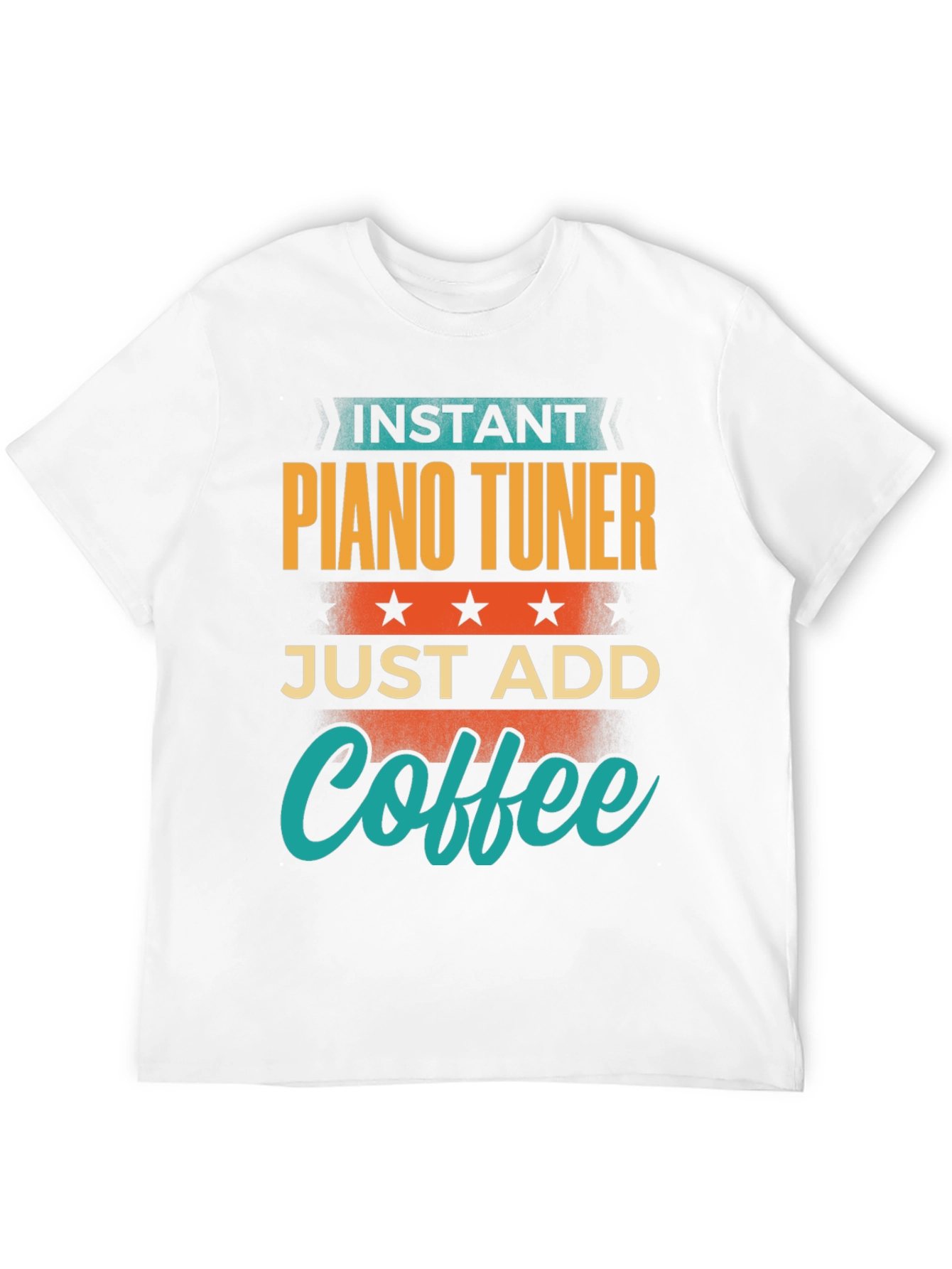 Instant Piano Tuner Coffee T-Shirt
