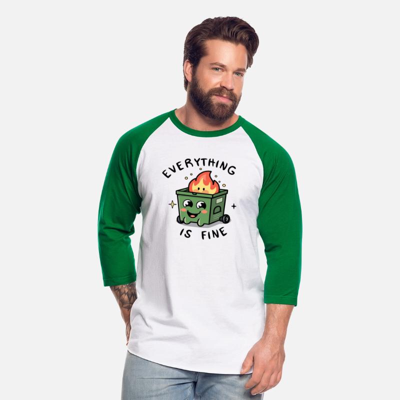 Cute Positive dumbster fire sarcastic