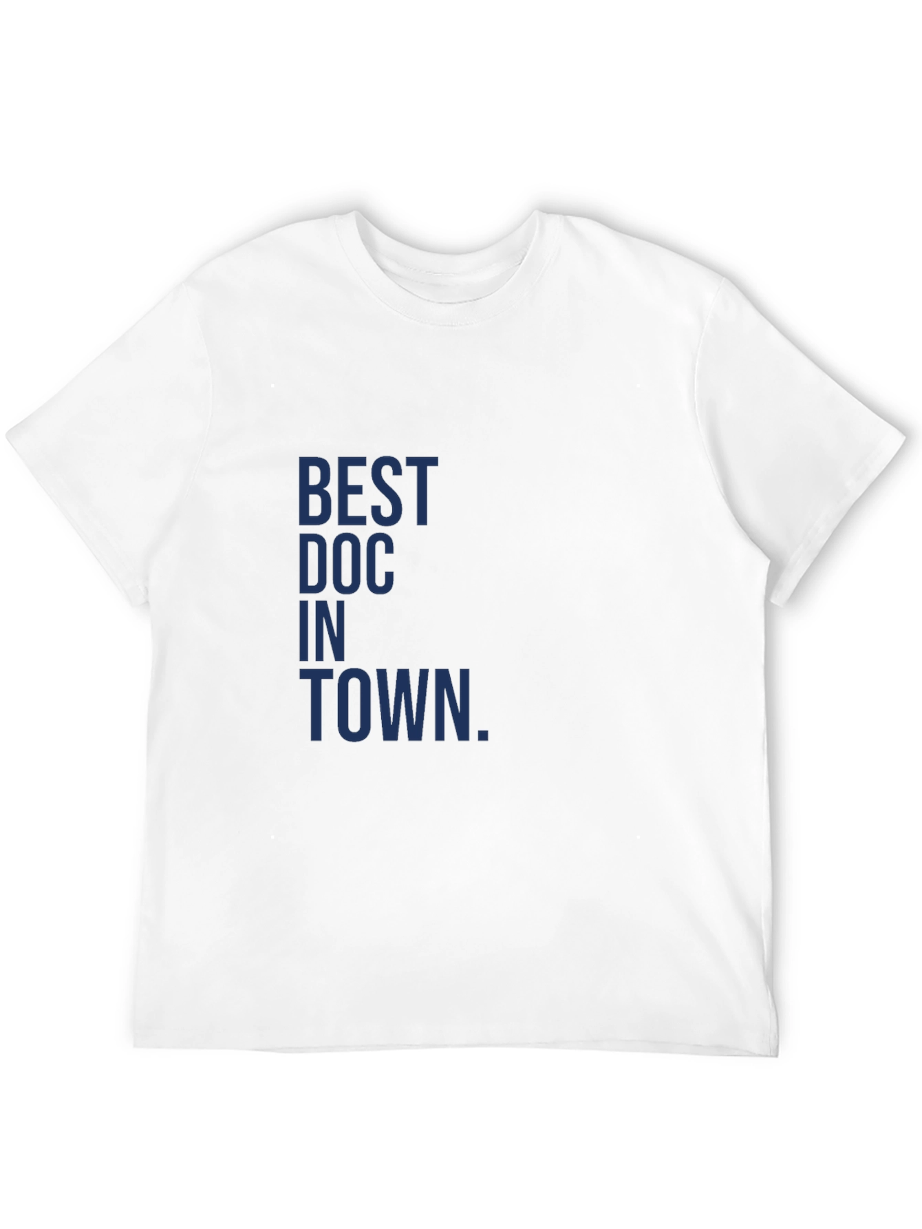 Best Doc in Town T-Shirt - Novelty Medical Gift