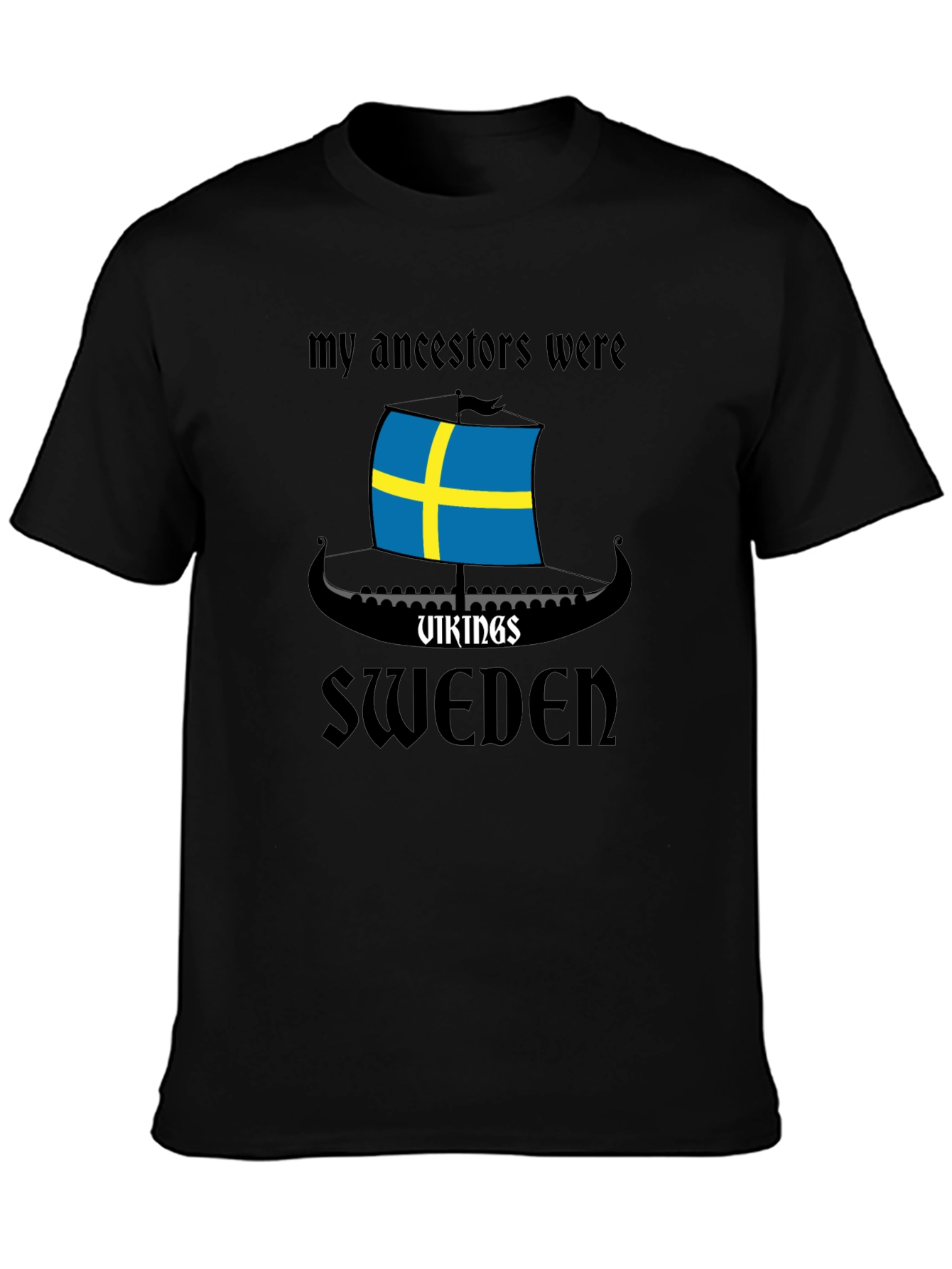 Vikings Sweden Ancestors T-Shirt