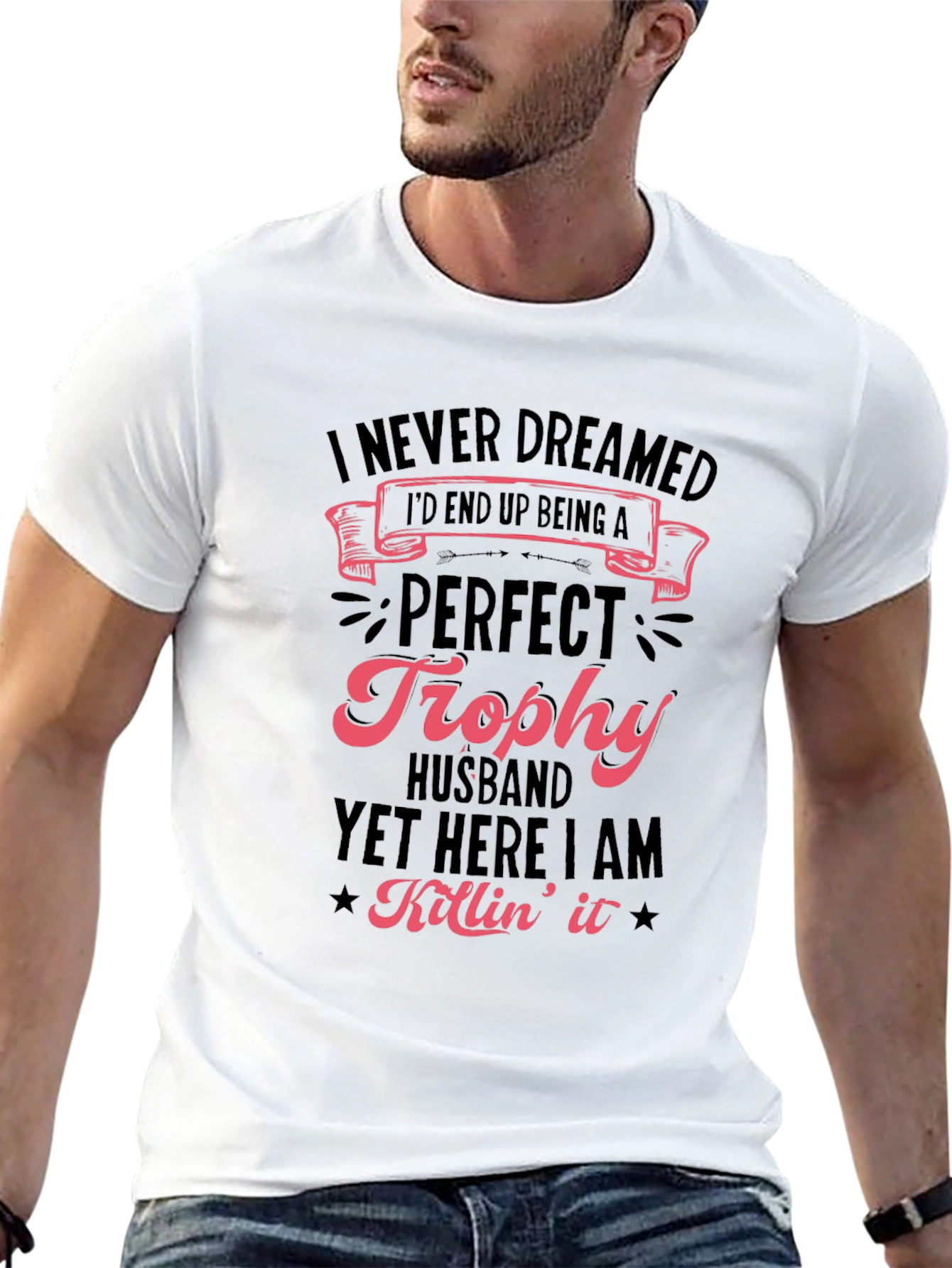 Perfect Trophy Husband Novelty Graphic T-Shirt