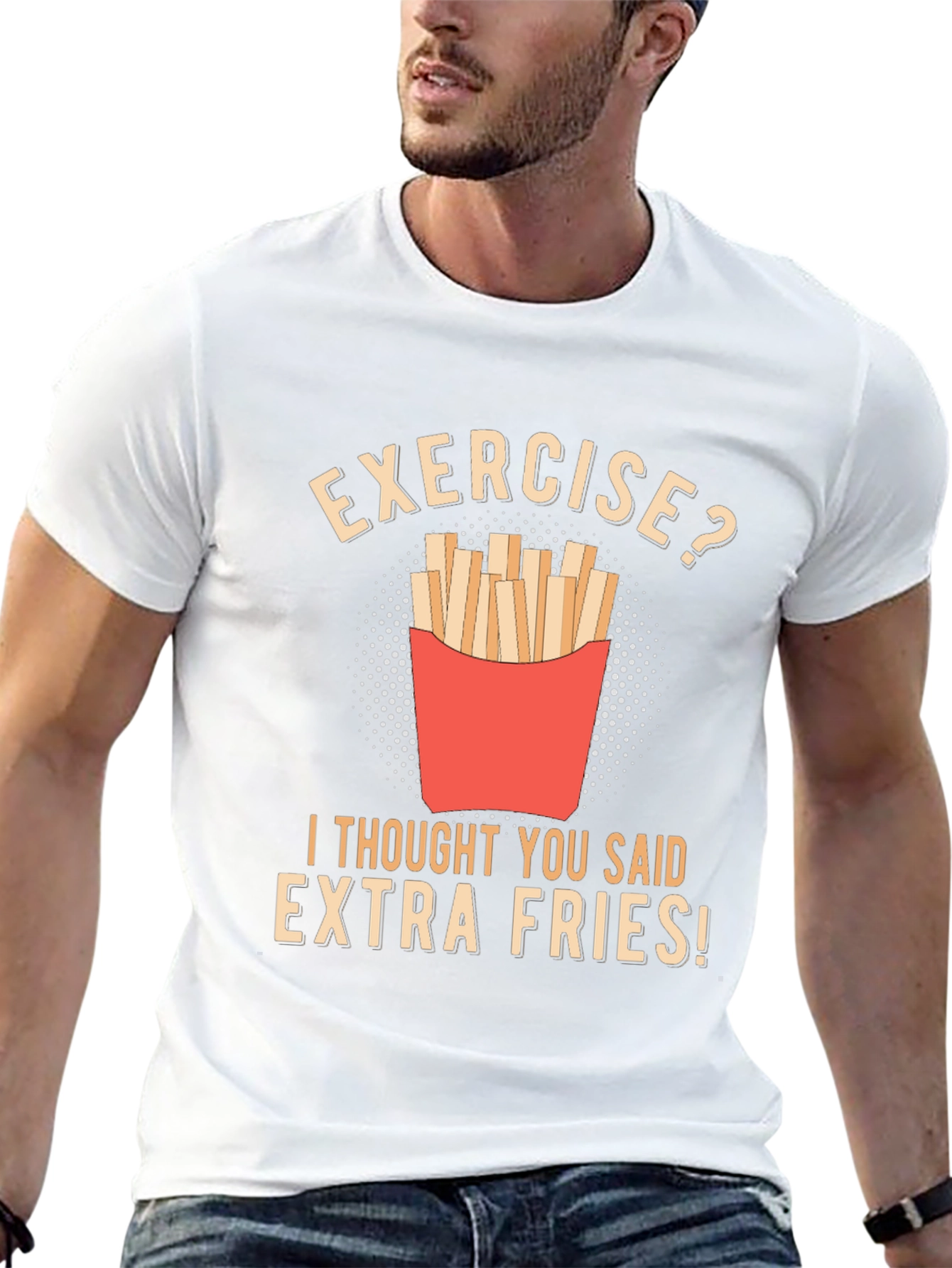 Exercise? Extra Fries Funny T-Shirt