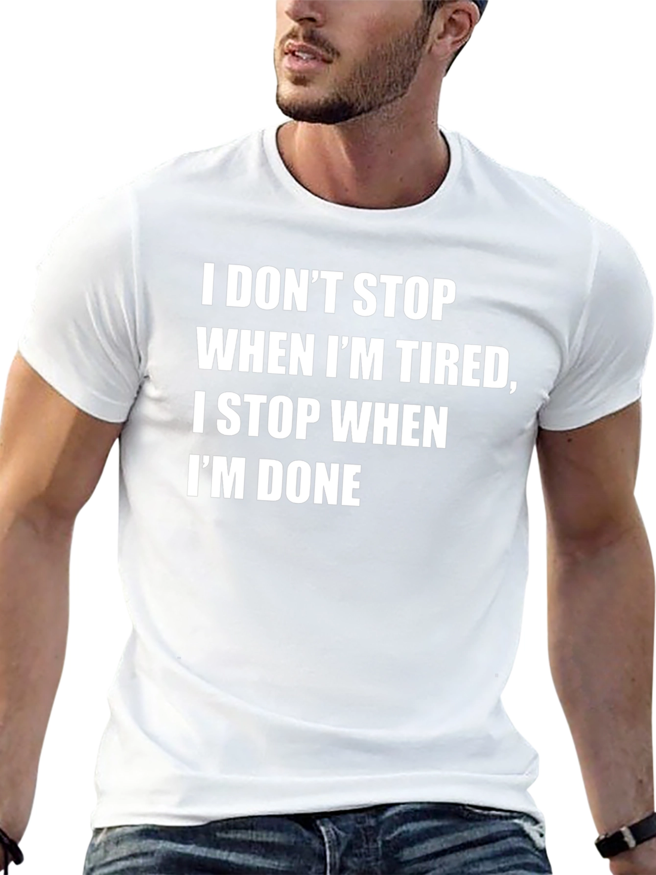 Motivational T-Shirt: I Stop When Im Done
