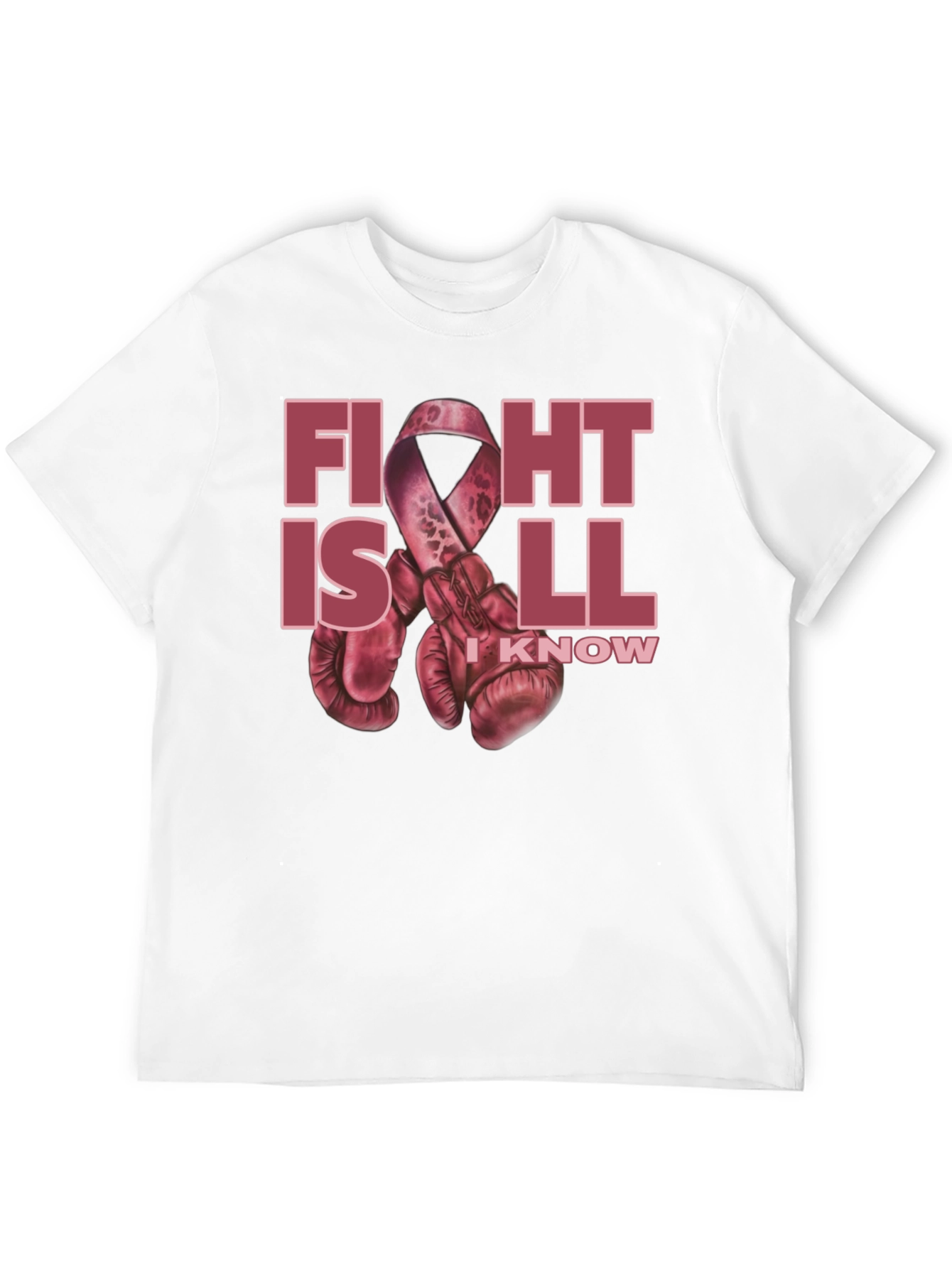 Fight is All I Know T-Shirt