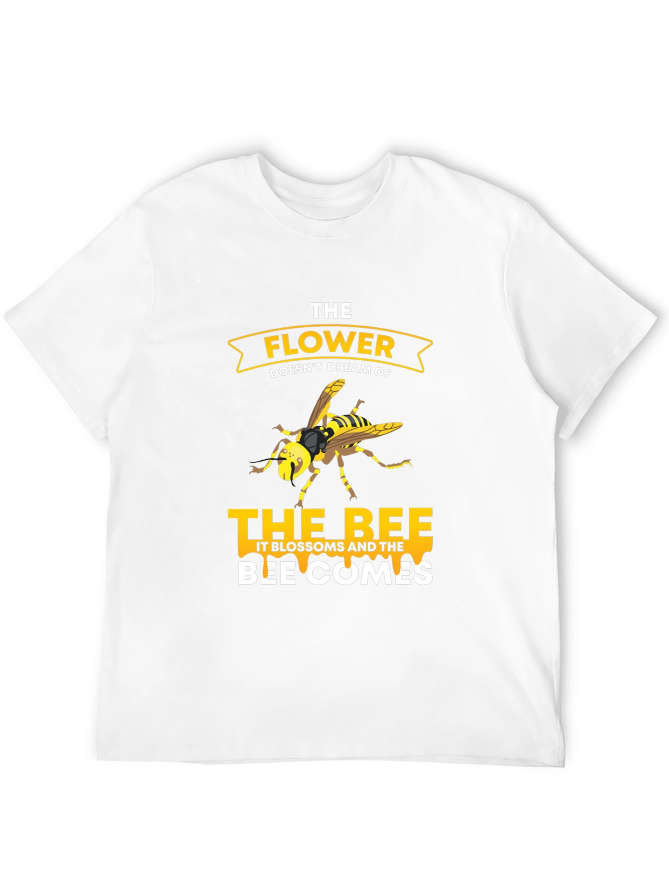 The Flower Doesnt Dream T-Shirt