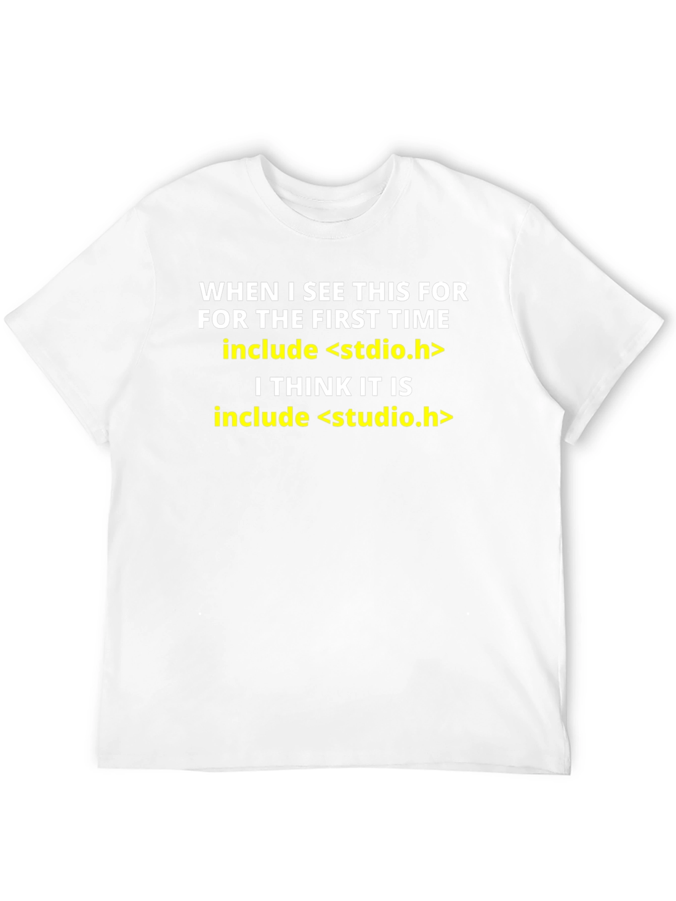 Funny C Programmer T-Shirt: Include Studio Humor