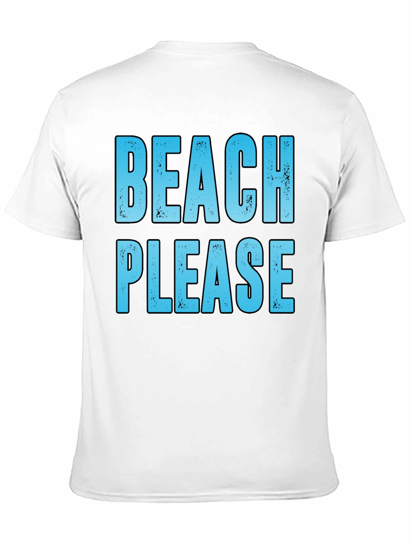 Beach Please T-Shirt - Summer Vacation Tee