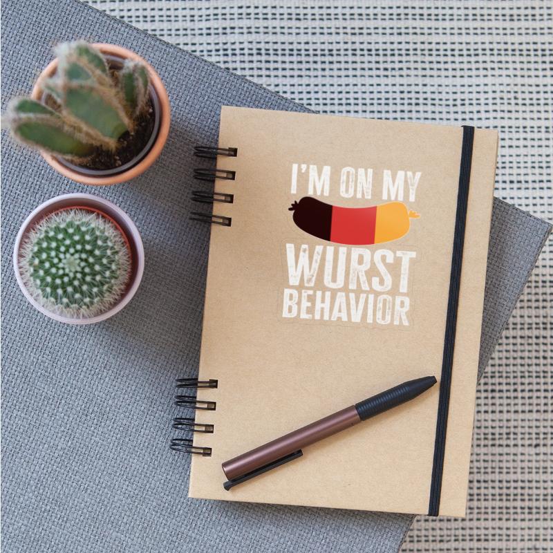 I Am On My Wurst Behavior