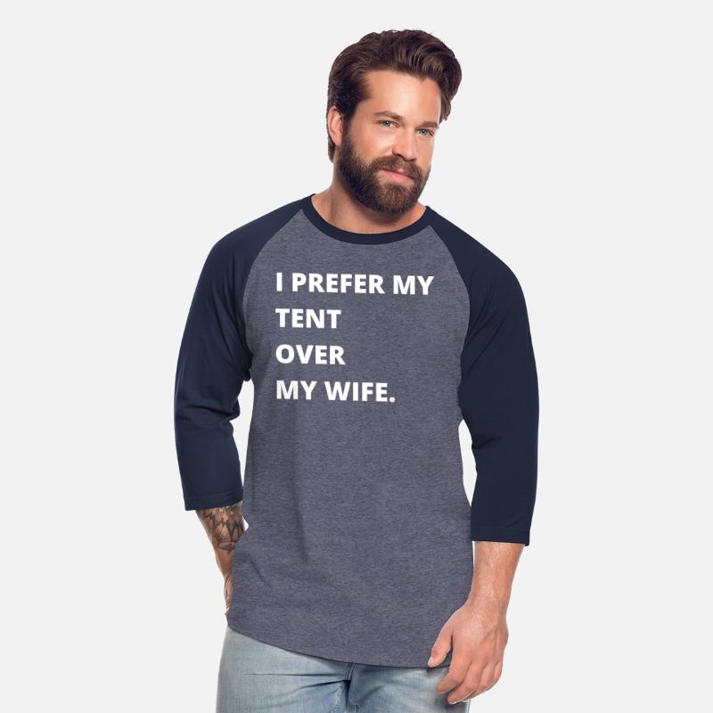 I Prefer My Tent Over My Wife