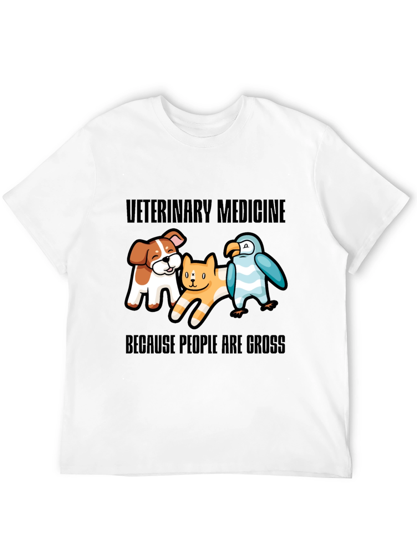 Veterinary Medicine T-Shirt: Animals are Better