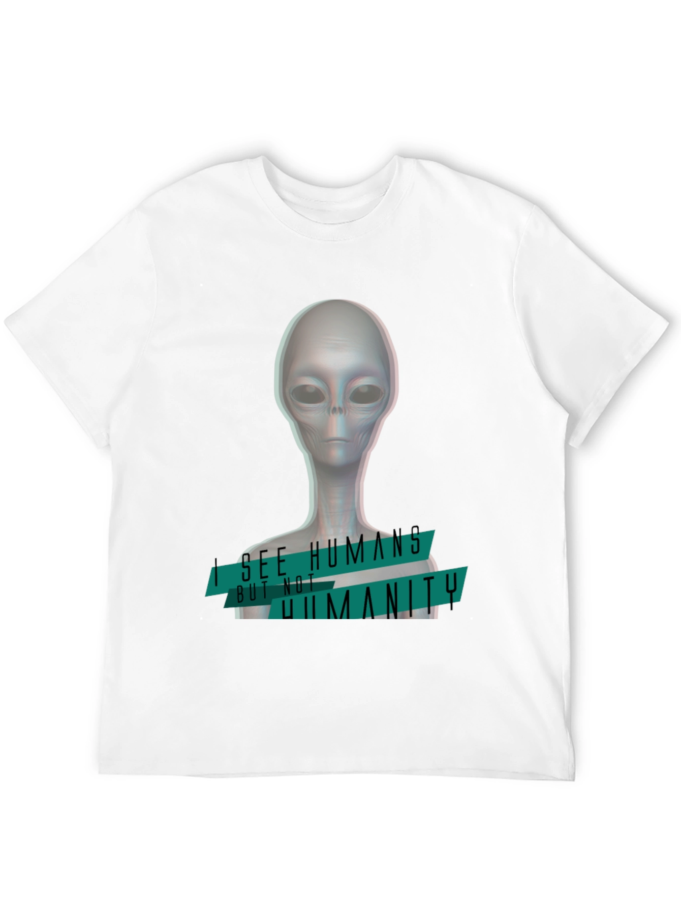 Alien I See Humans Graphic T-Shirt