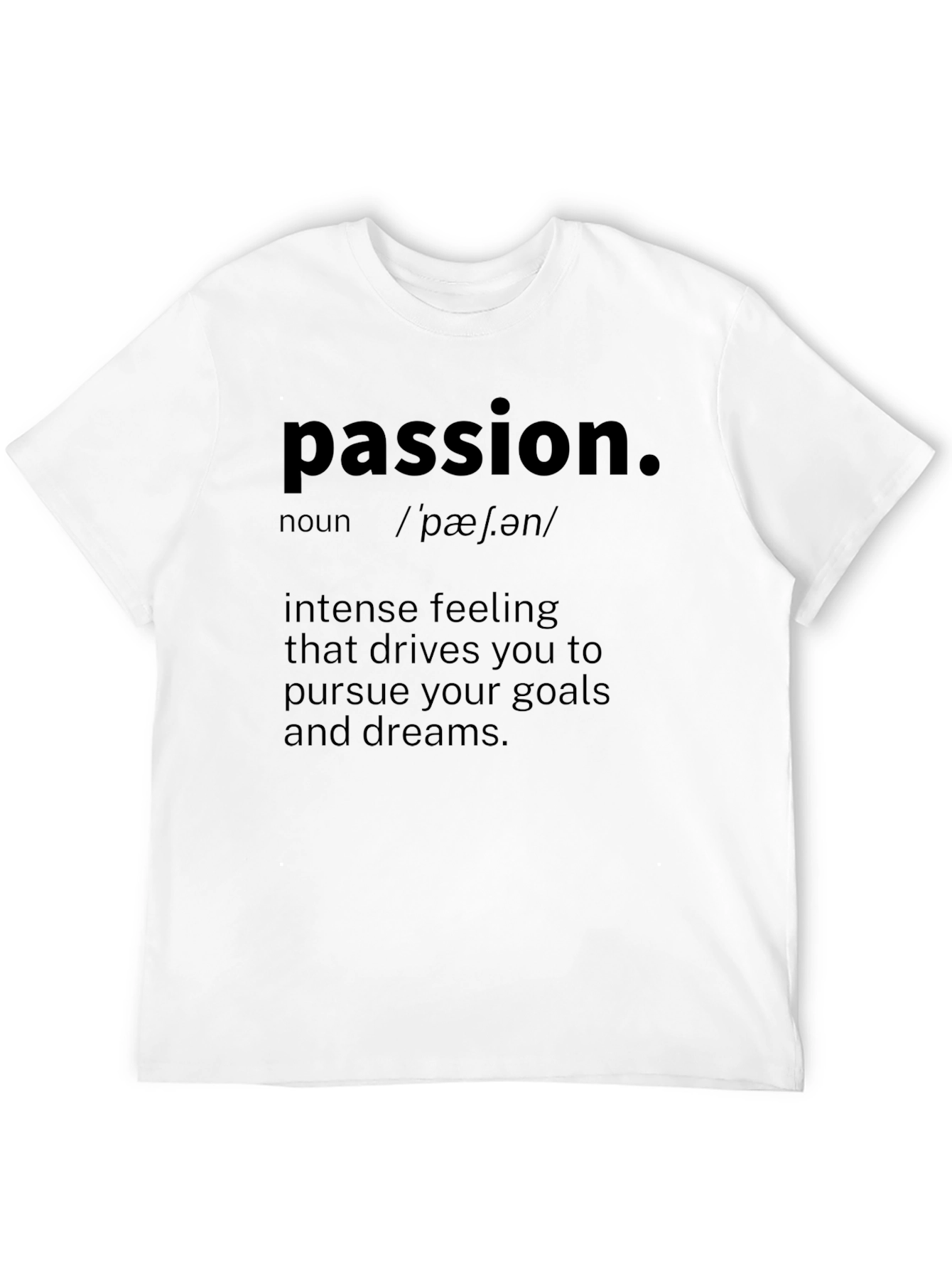 Passion Definition T-Shirt - Motivational Tee