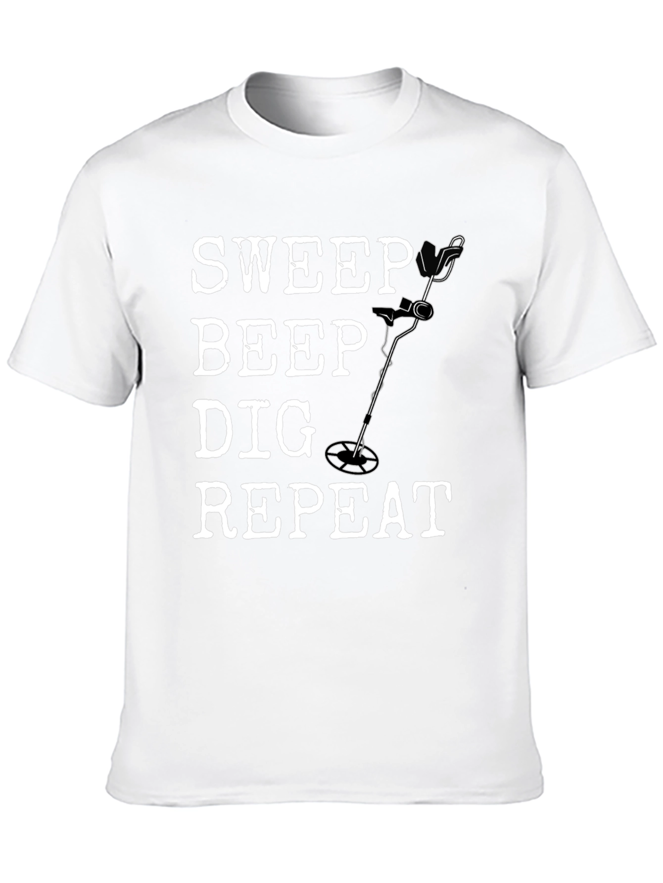 Metal Detecting Hobby T-Shirt - Sweep Beep Dig Repeat