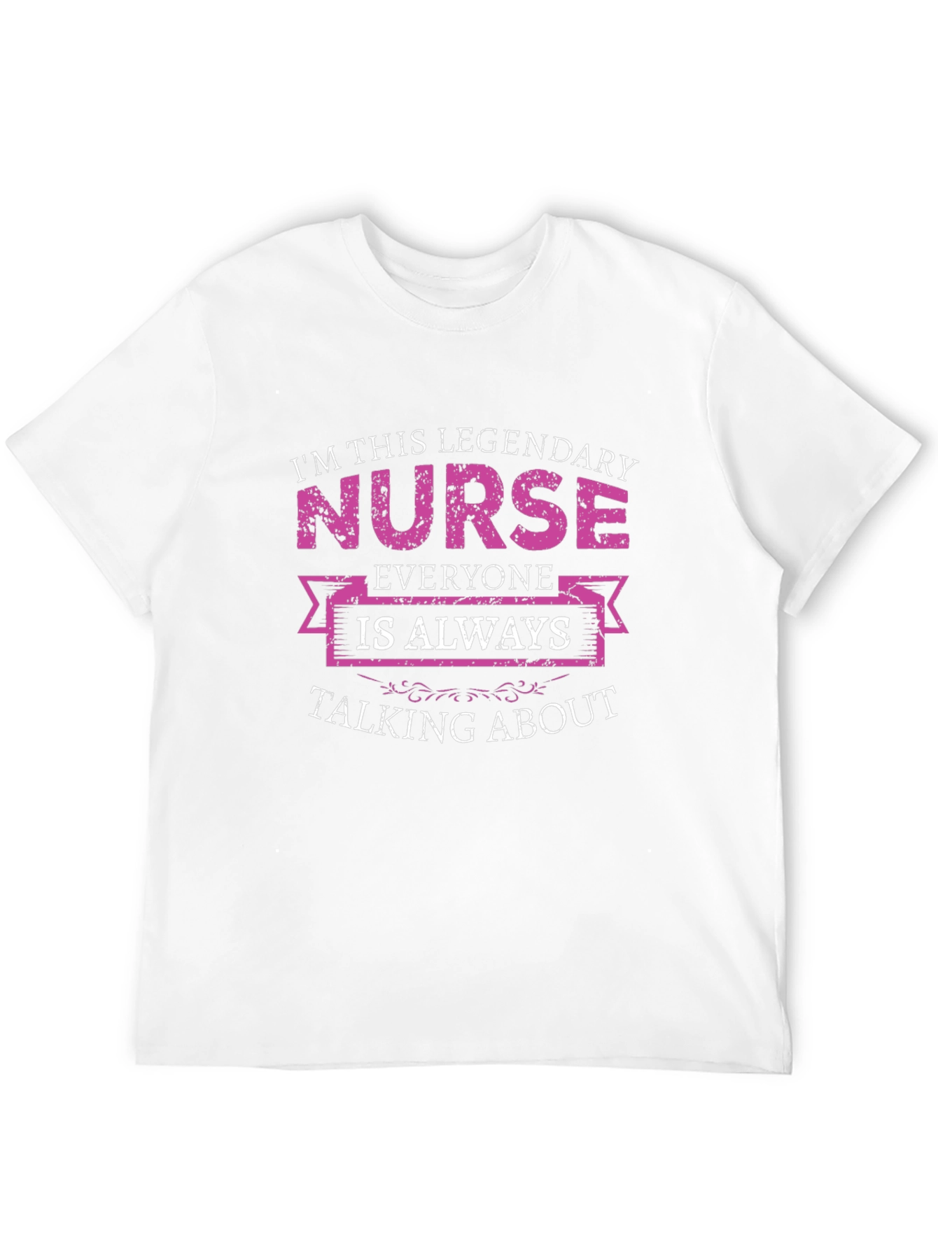 Legendary Nurse T-Shirt - Unique Graphic Tee