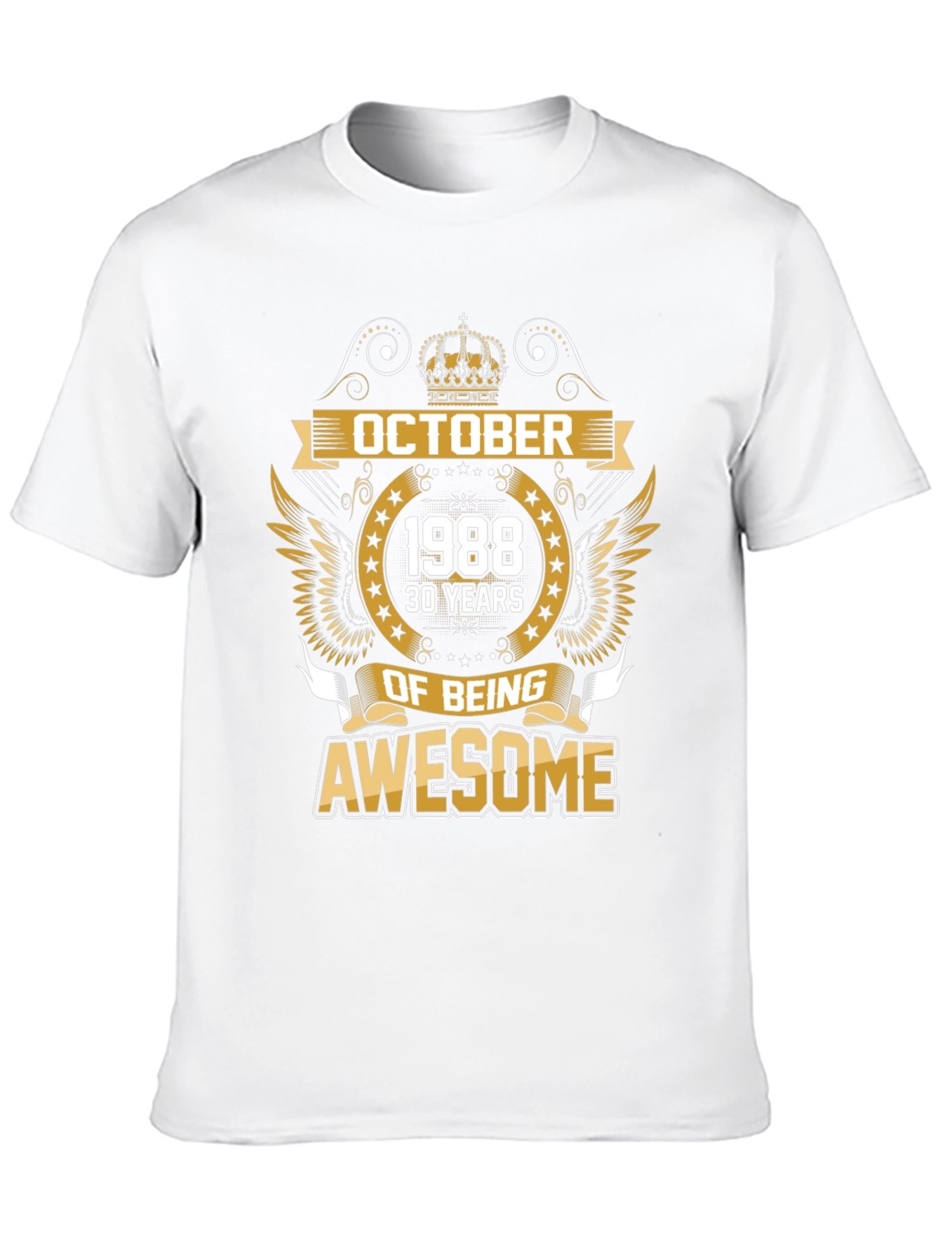 October 1988 30 Years of Being Awesome T-Shirt