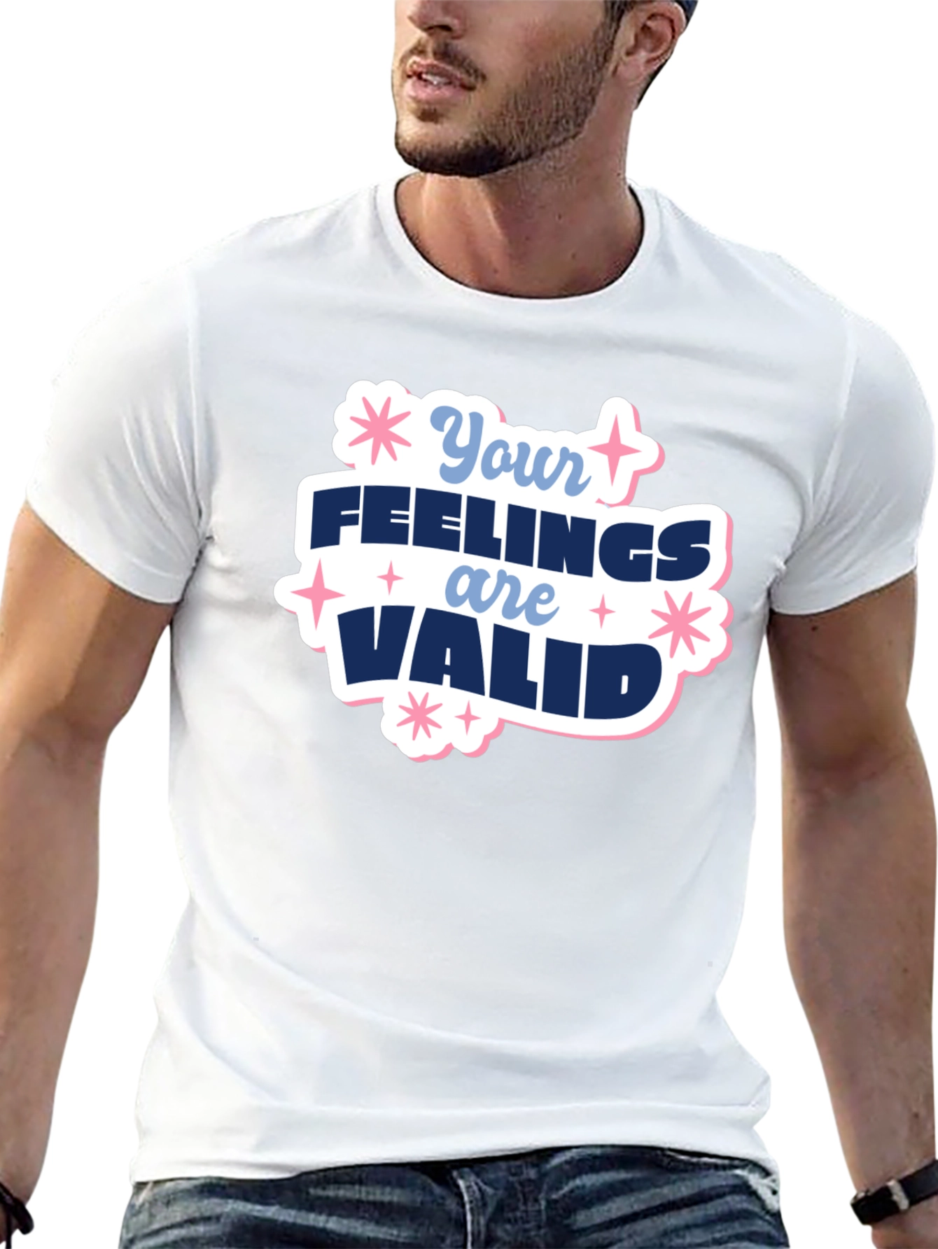 Your Feelings Are Valid T-Shirt - Positive Message Tee