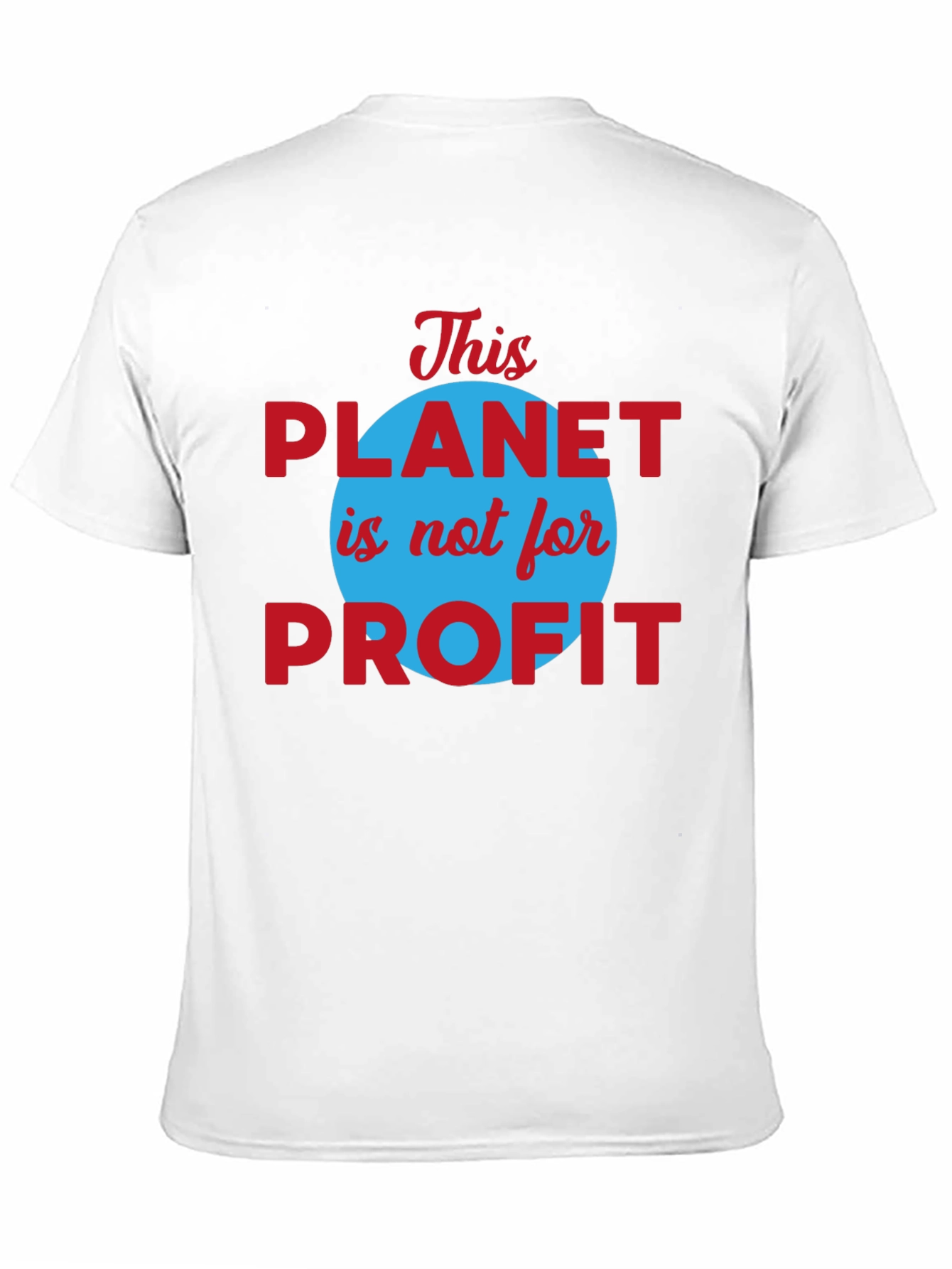This Planet is Not for Profit Graphic Tee