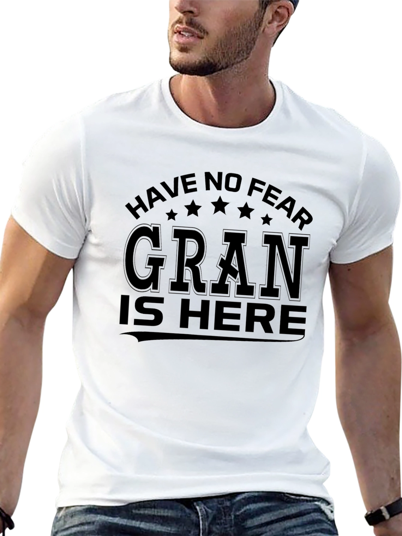 Have No Fear Gran Is Here T-Shirt