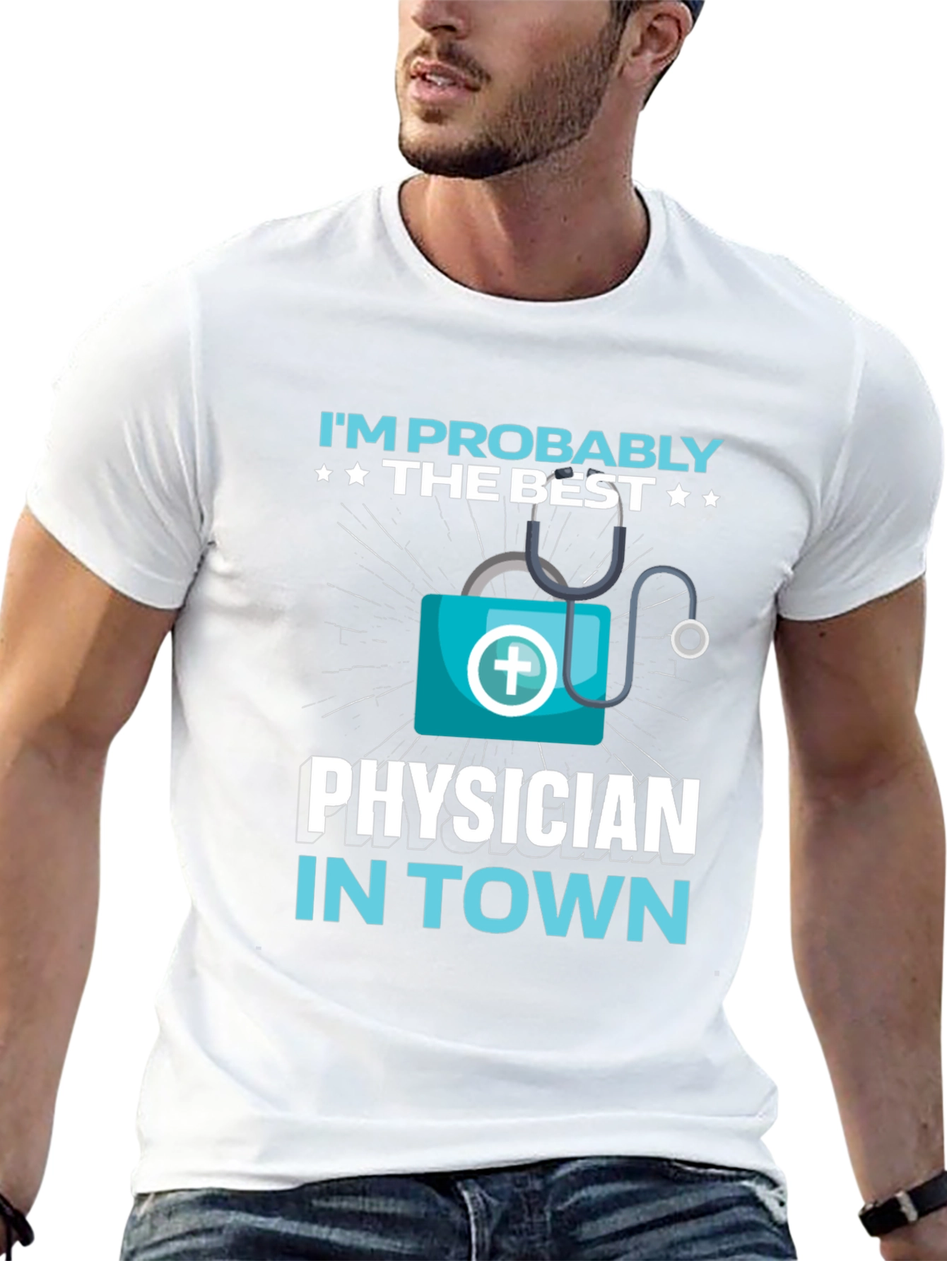 Im Probably The Best Physician In Town Black T-Shirt