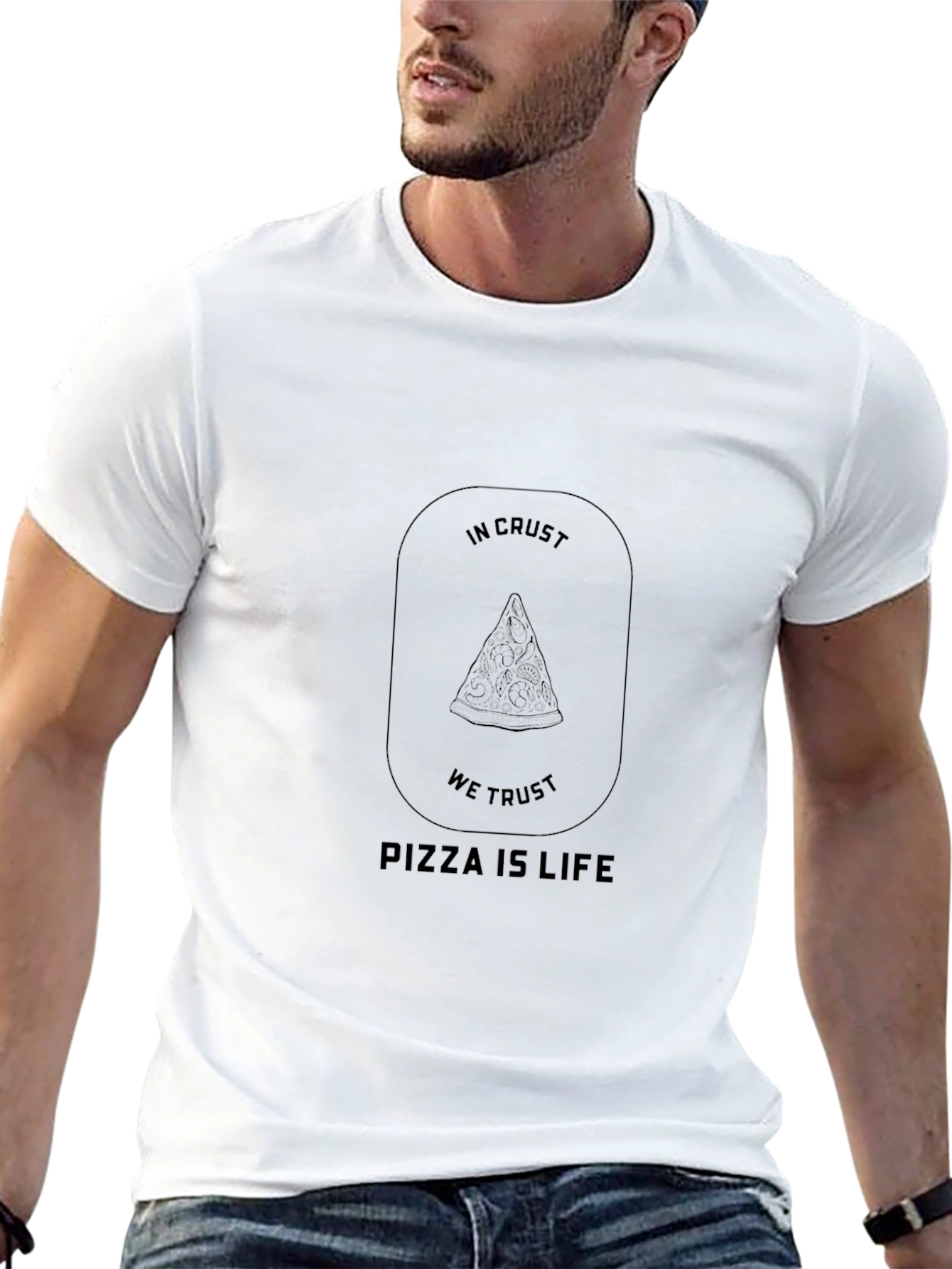 Pizza is Life T-Shirt - In Crust We Trust