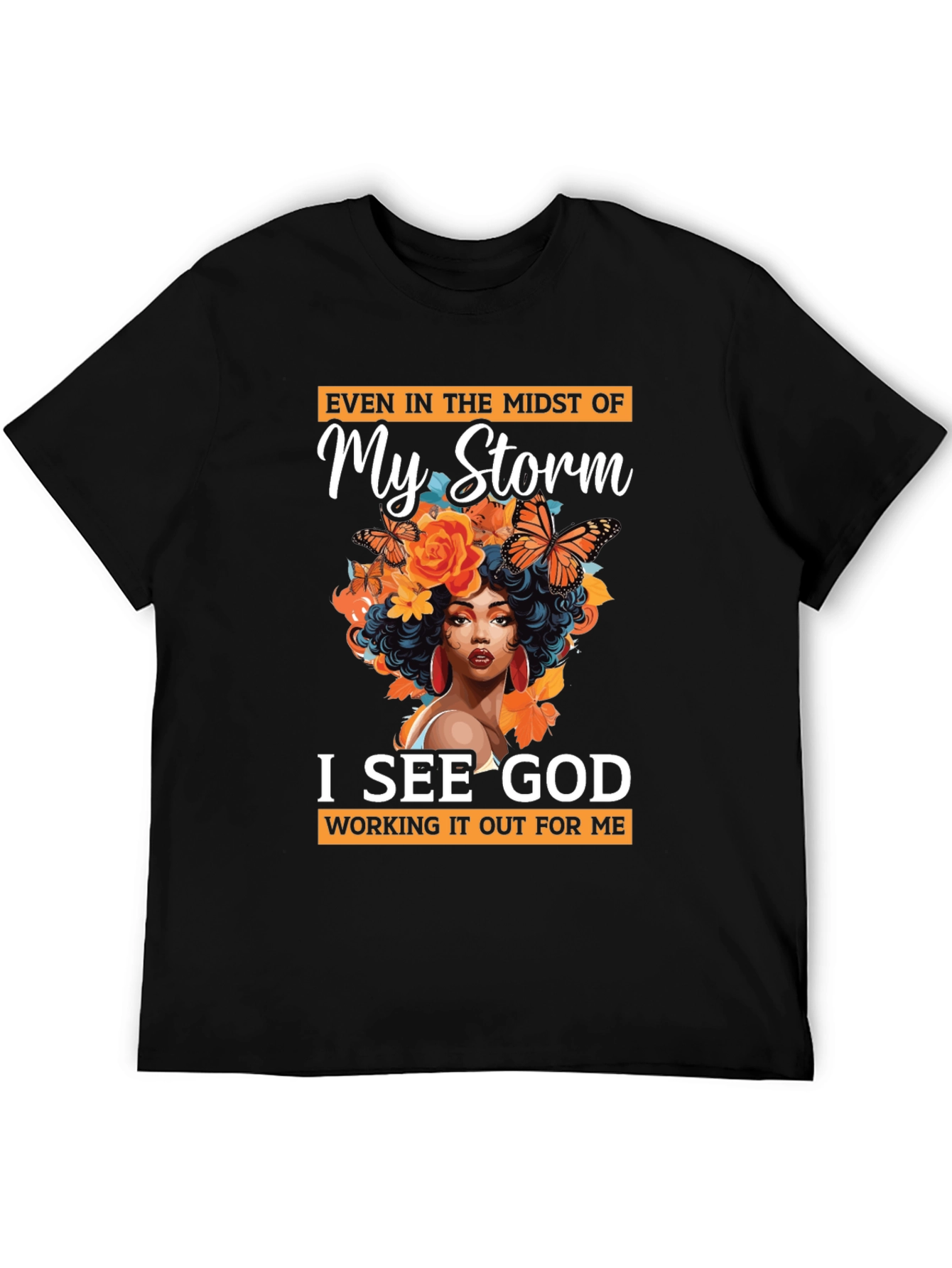 In My Storm I See God Black T-Shirt