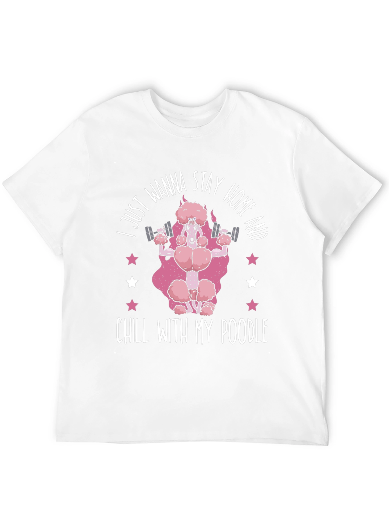 Stay Home & Chill Poodle T-Shirt