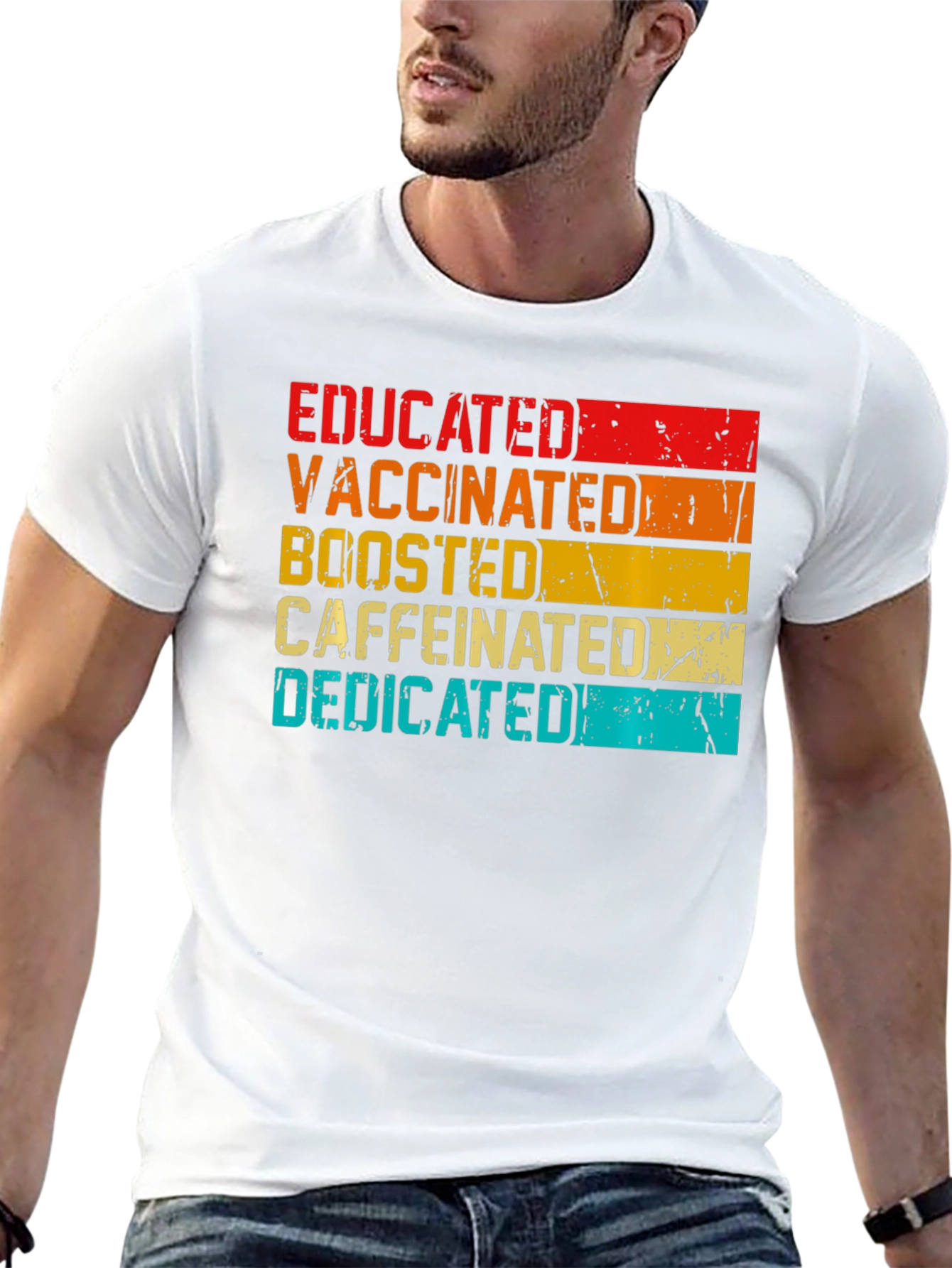 Educated Vaccinated Boosted Caffeinated Dedicated T-Shirt