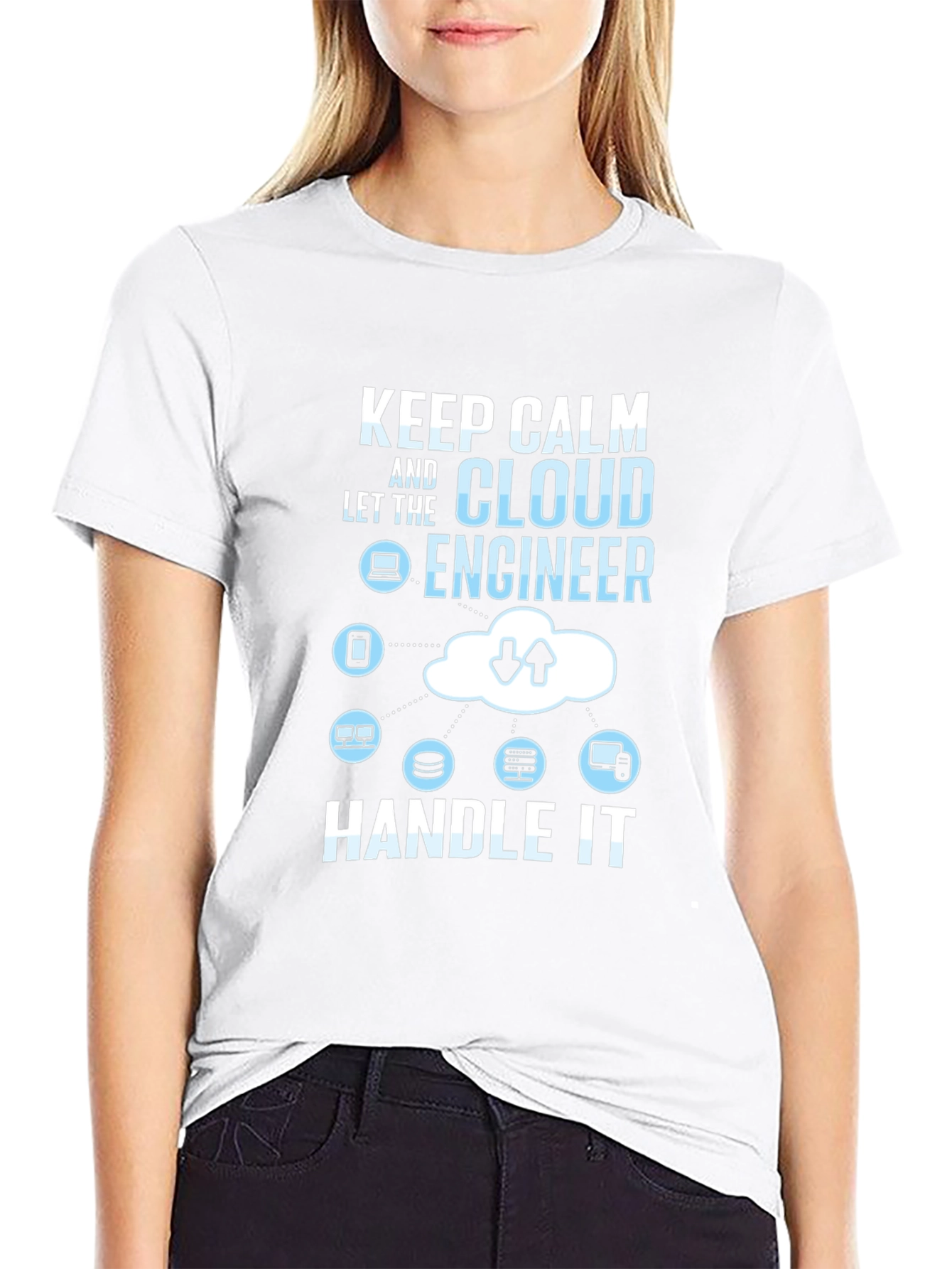 Cloud Engineer T-Shirt: Keep Calm and Handle It!