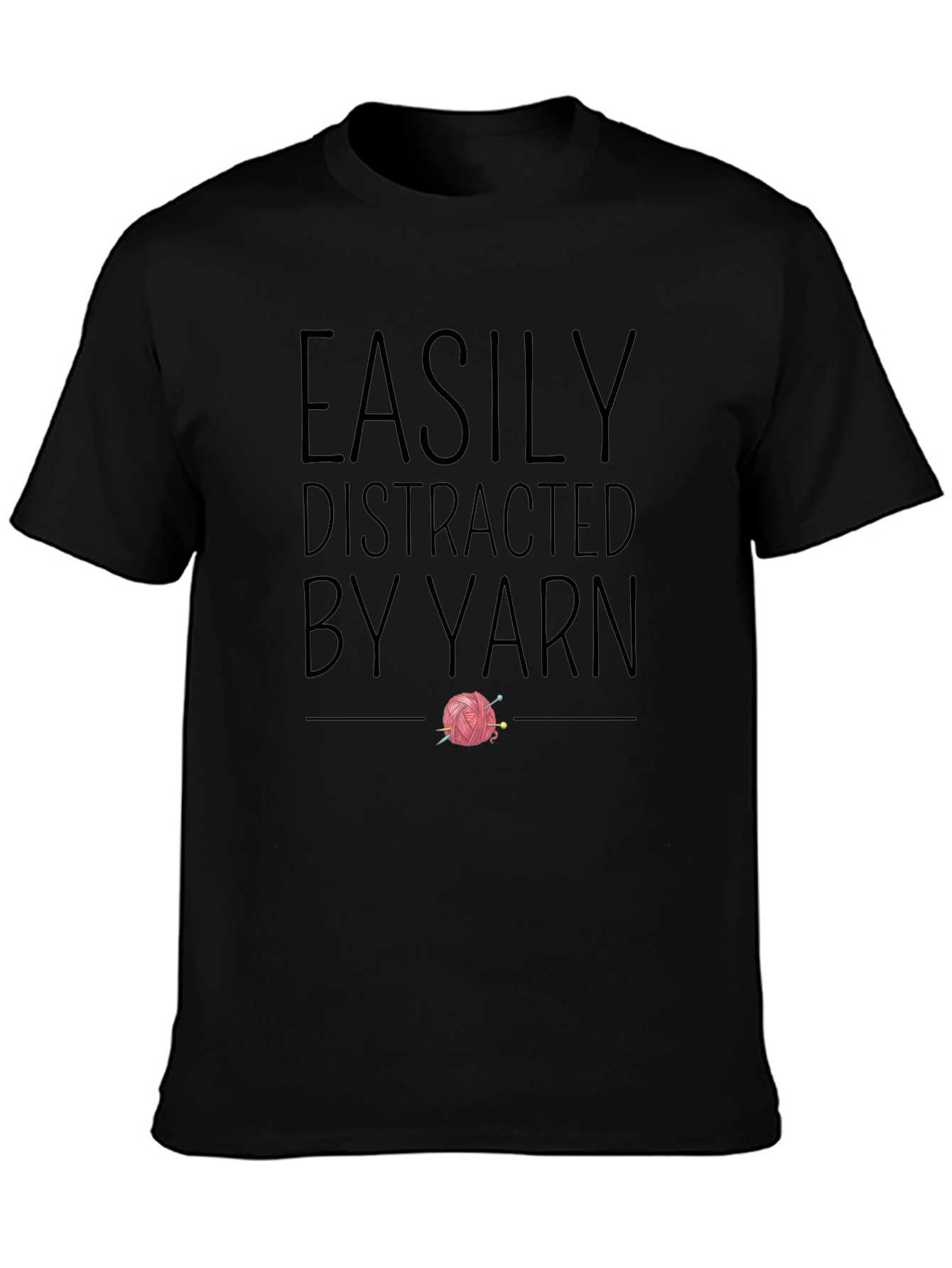 Easily Distracted by Yarn Knitters T-Shirt