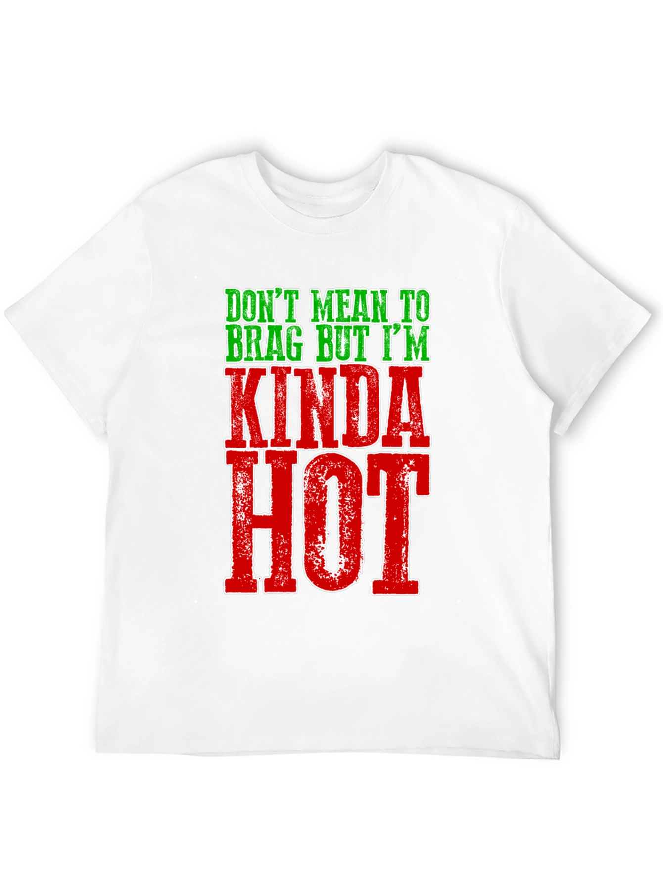Kinda Hot Graphic Tee - Funny Mens T-Shirt