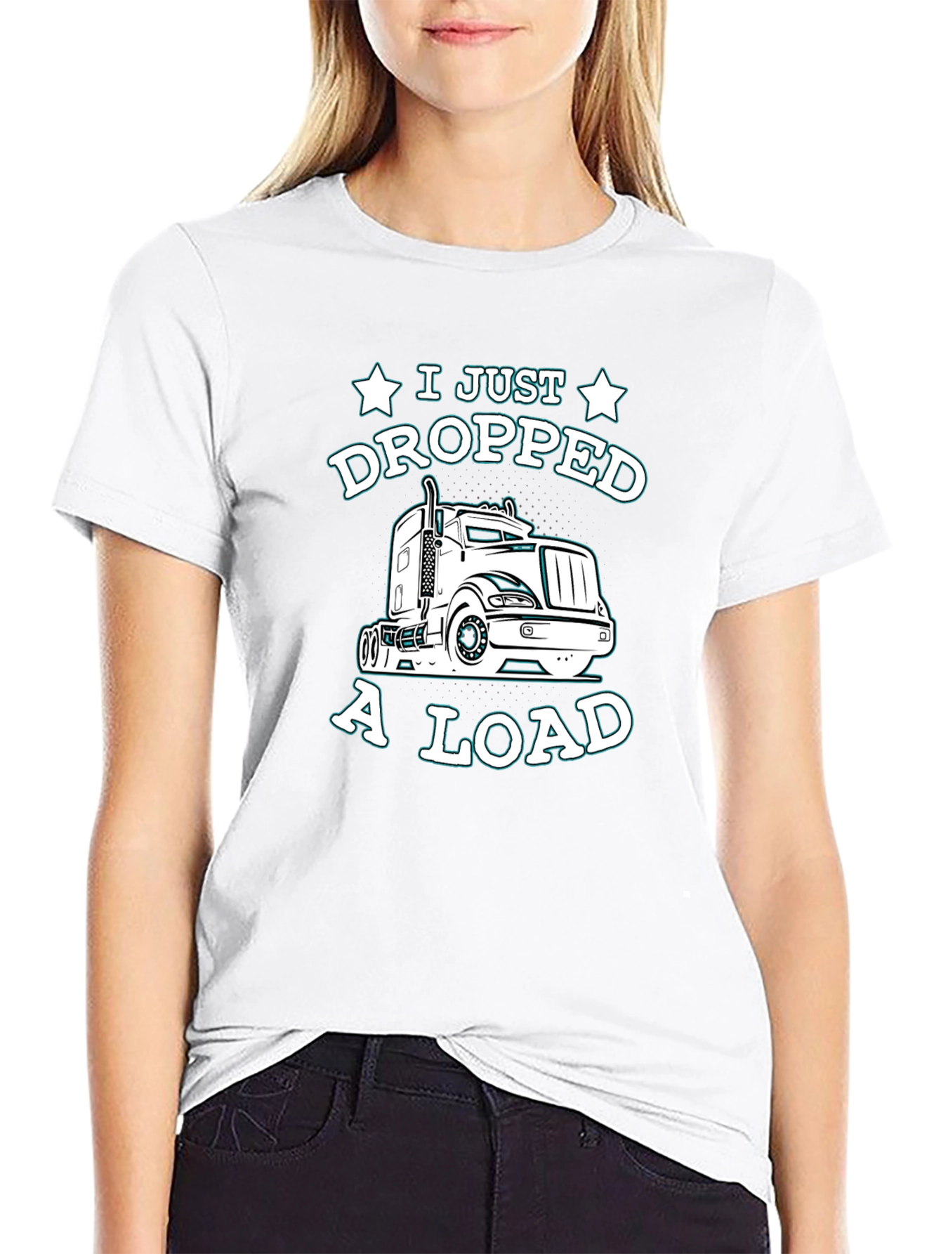 I Just Dropped a Load Trucker T-Shirt