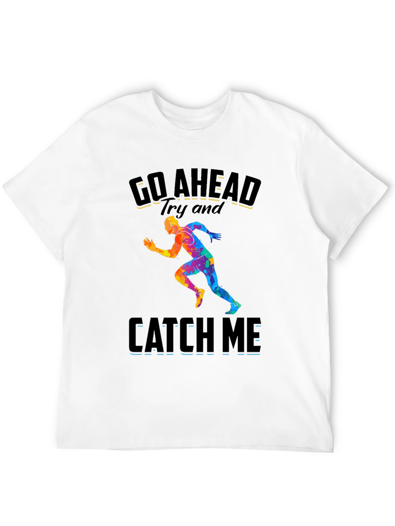 Go Ahead Catch Me Runner Graphic Tee