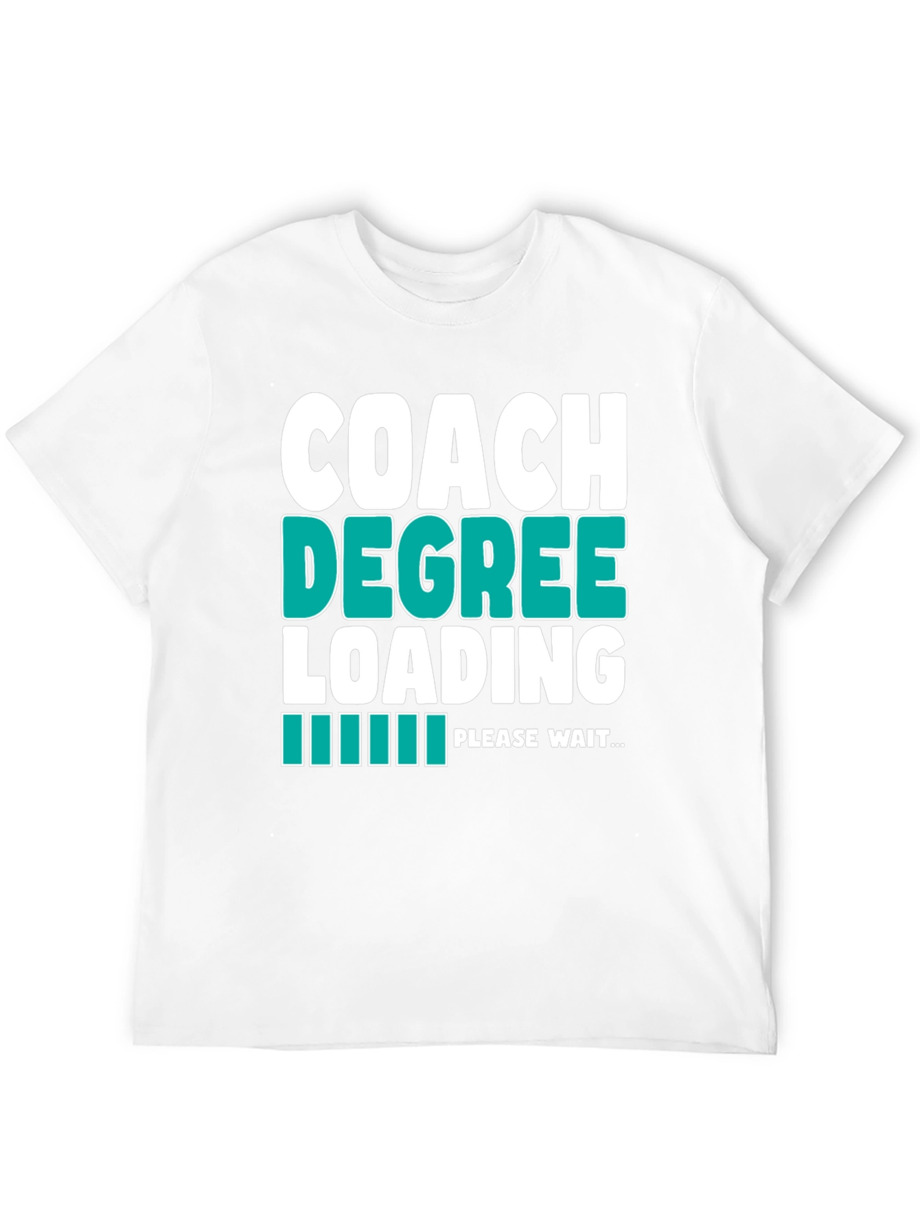 Coach Degree Loading T-Shirt - Funny Graduation Tee