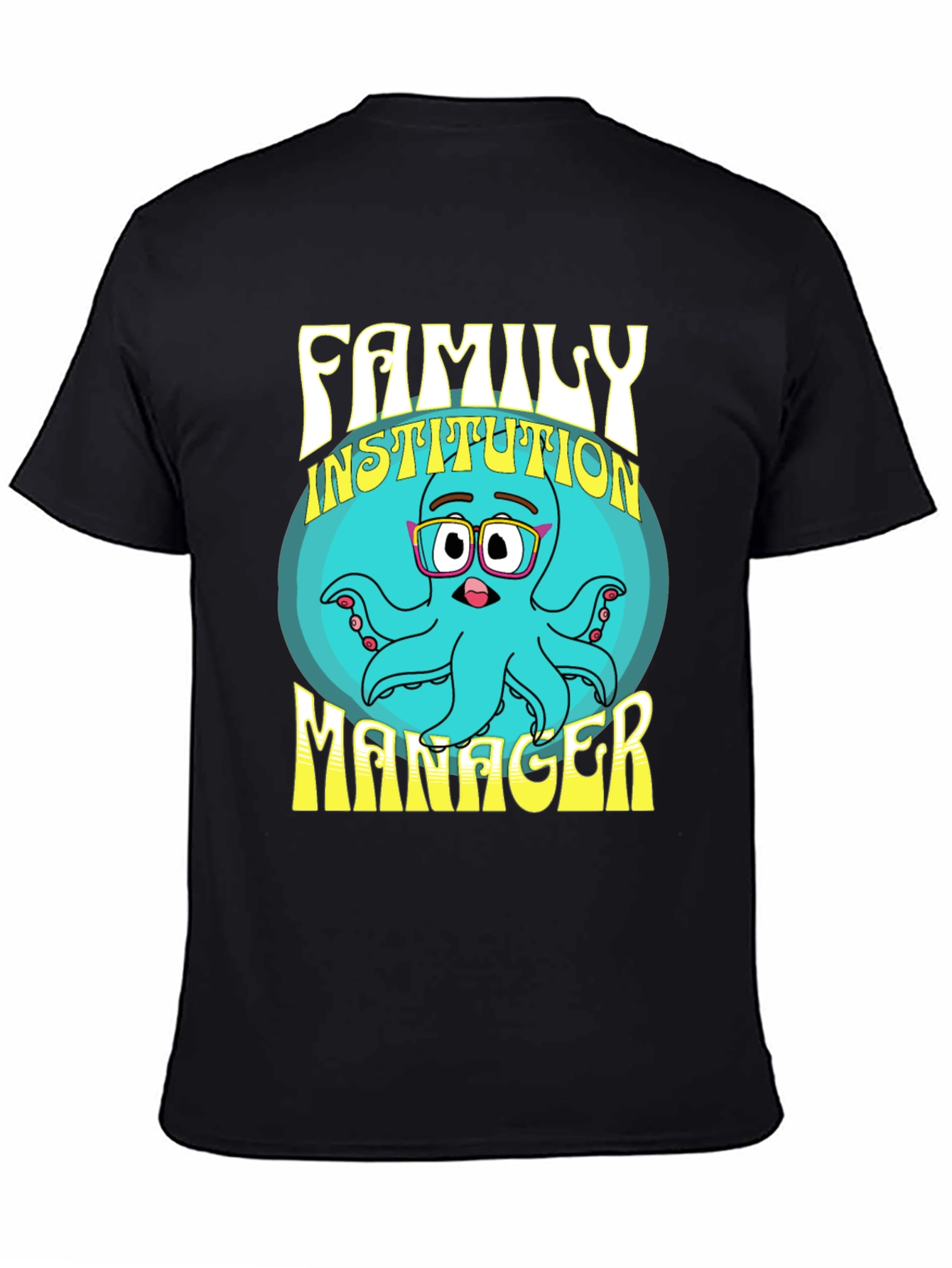 Family Institution Manager Octopus T-Shirt