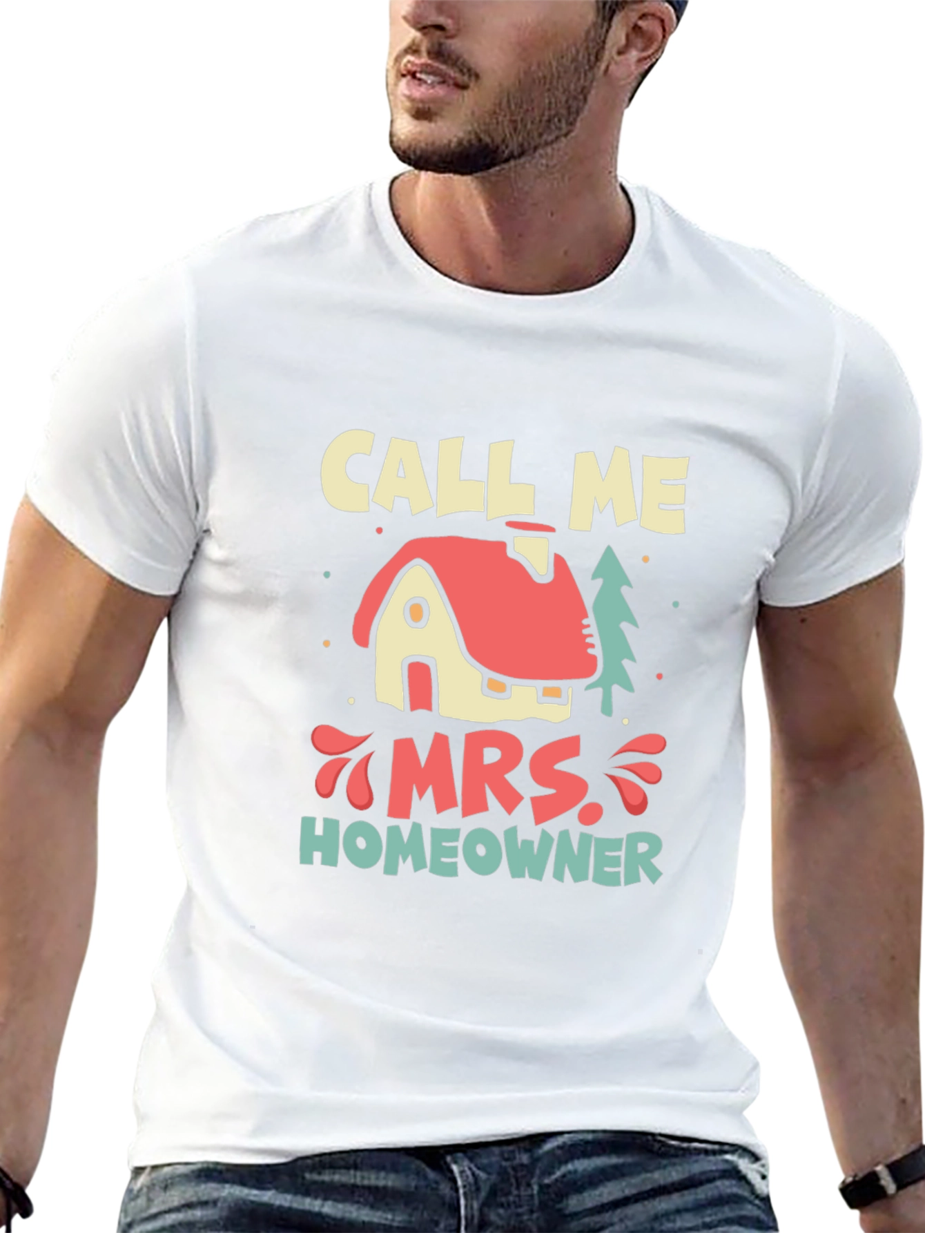Call Me Mrs. Homeowner T-Shirt - New Home Gift