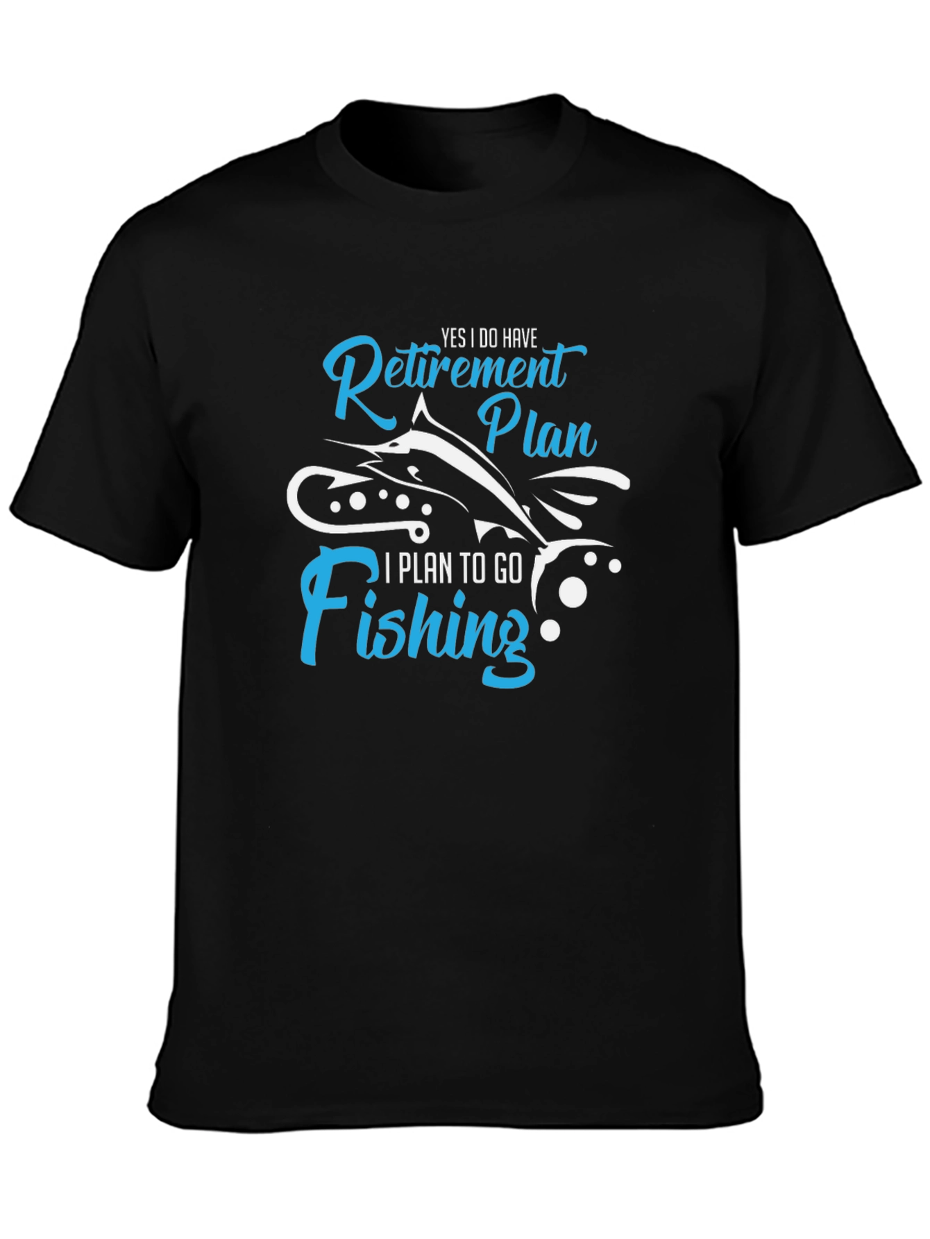Retirement Plan Fishing Graphic T-Shirt
