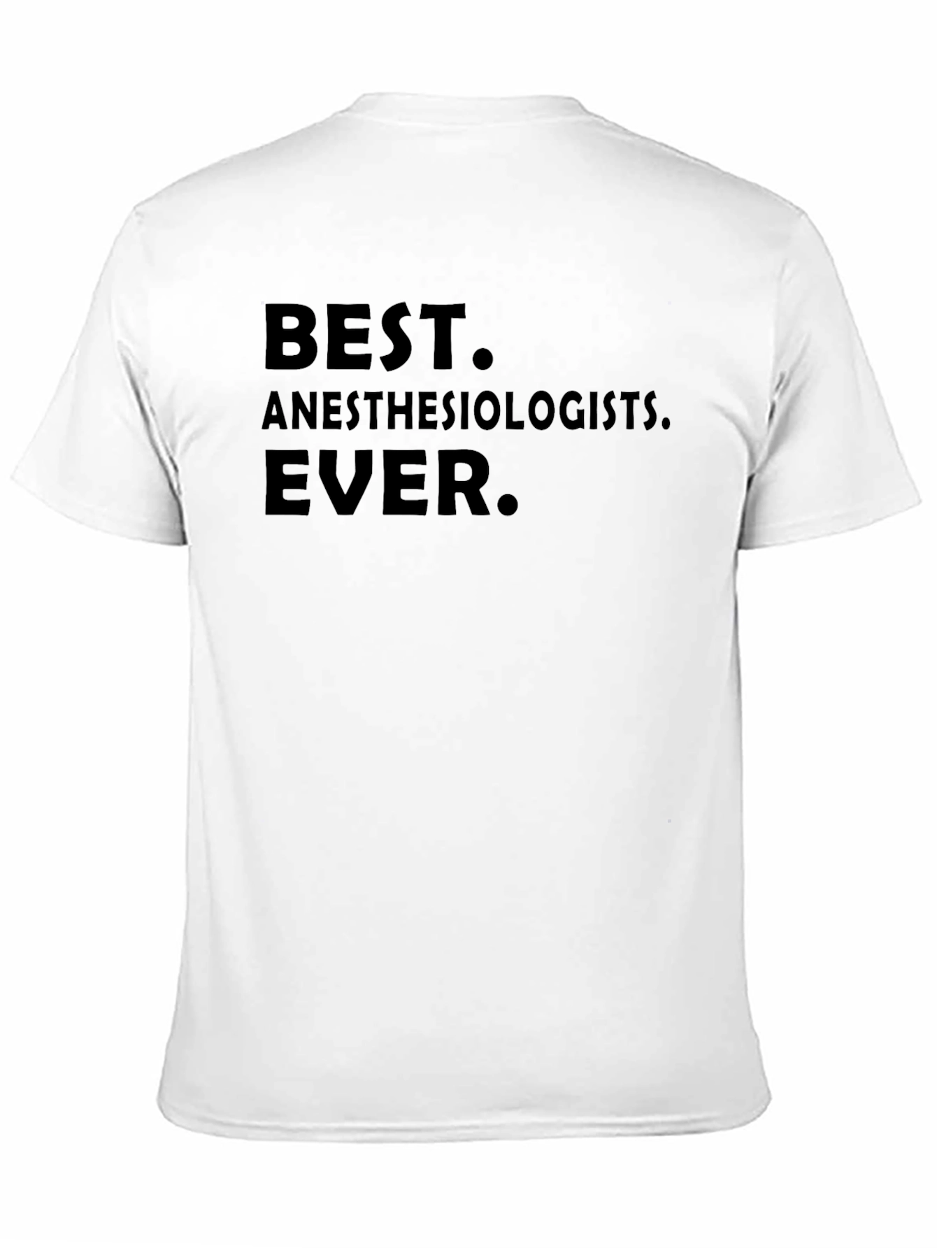 Best Anesthesiologists Ever T-Shirt