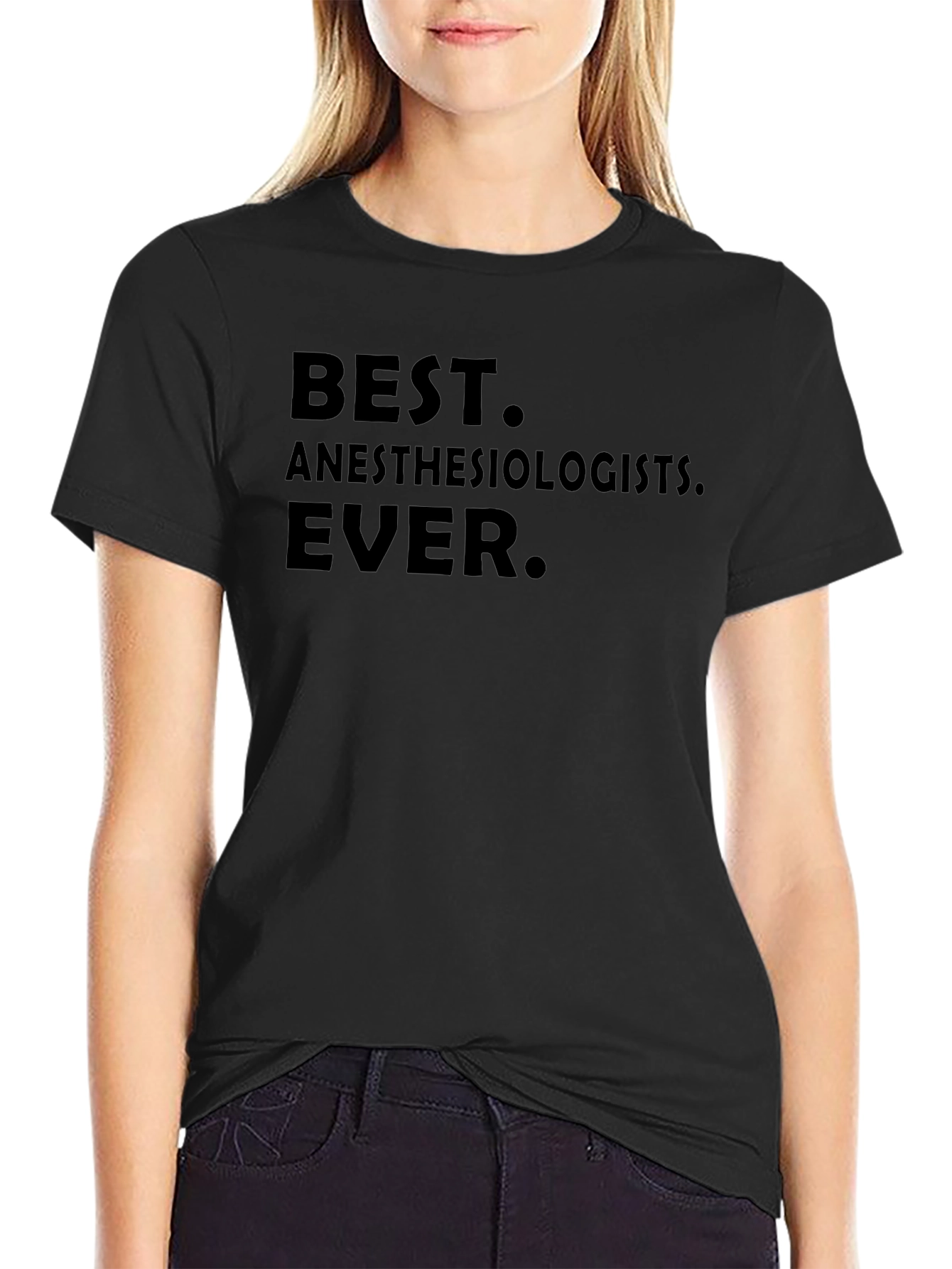 Best Anesthesiologists Ever T-Shirt