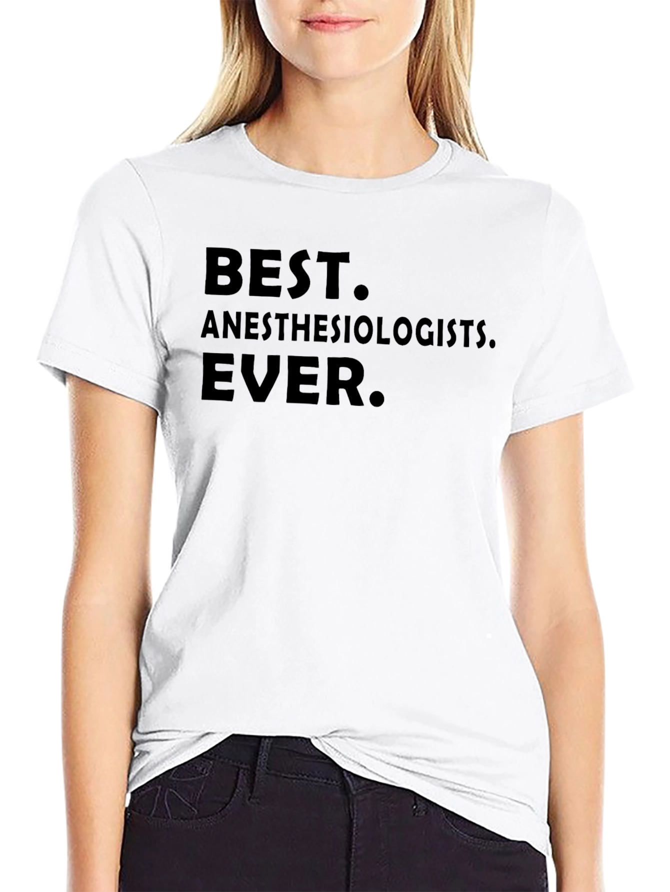Best Anesthesiologists Ever T-Shirt