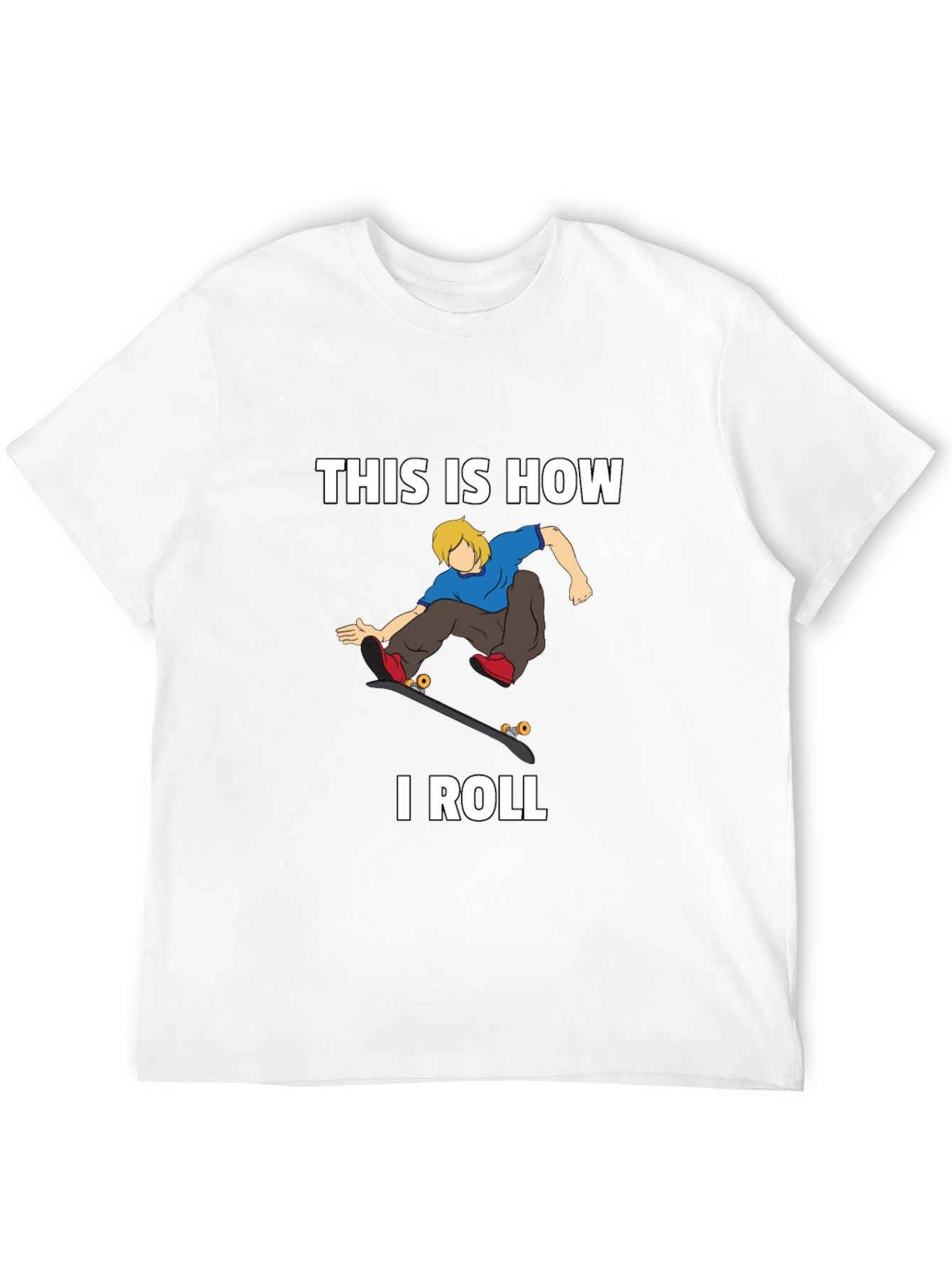 This is How I Roll Skater Graphic T-Shirt