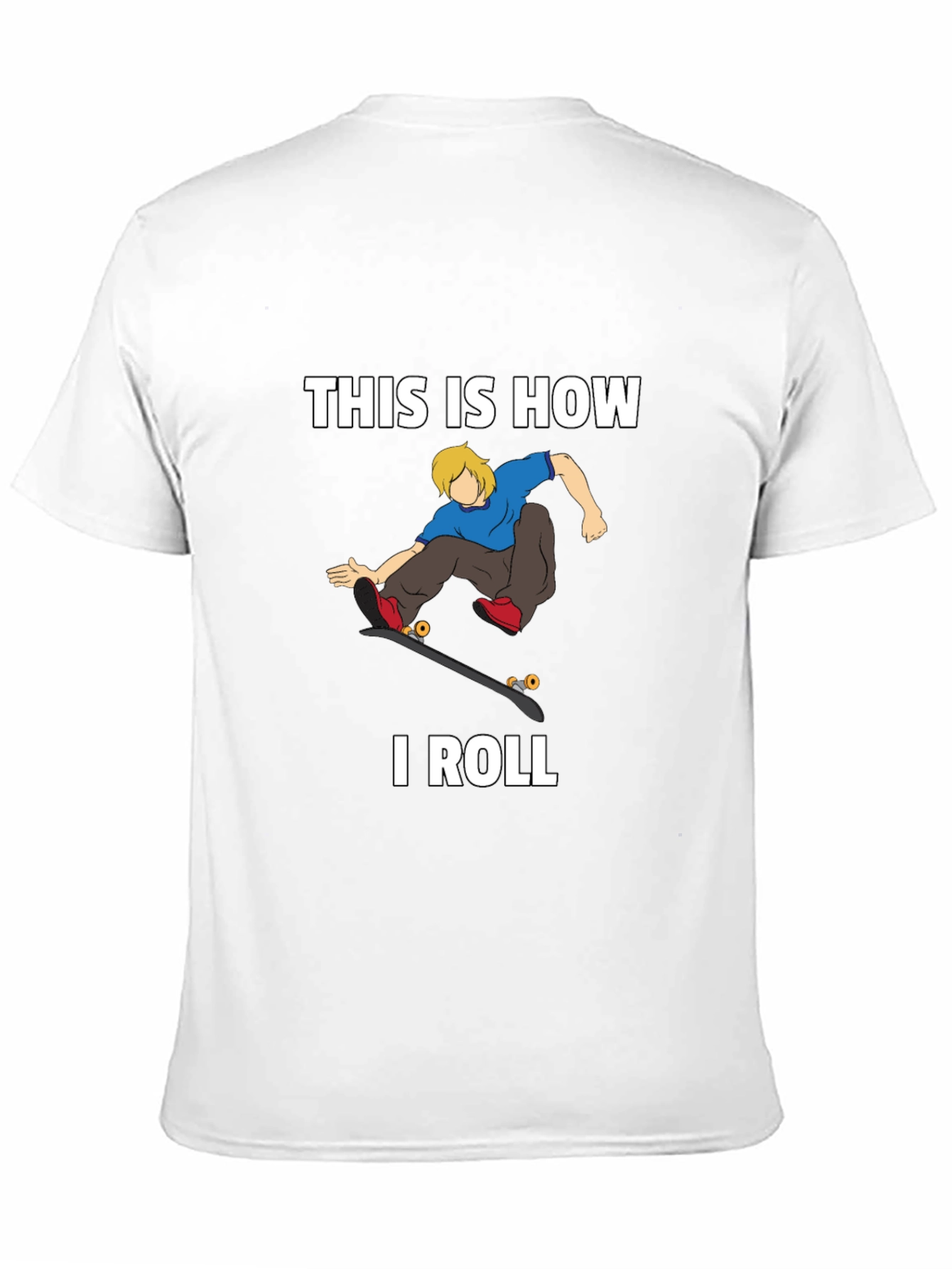 This is How I Roll Skater Graphic T-Shirt